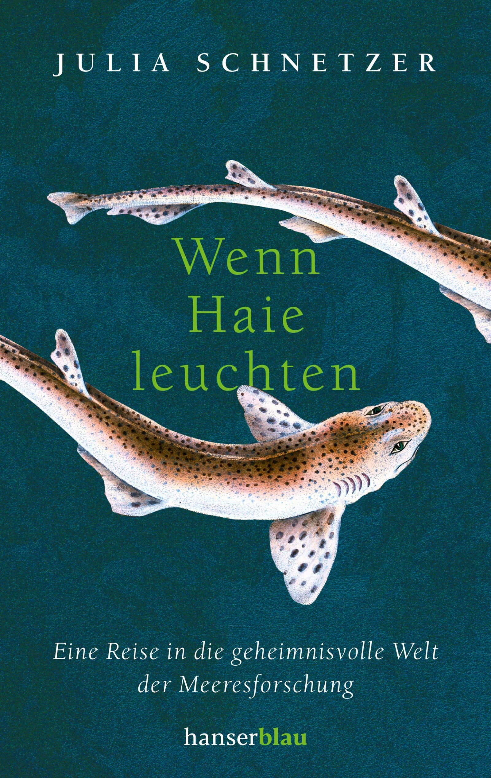 Buchcover von 'Wenn Haie leuchten' - Taschenbuch von Julia Schnetzer