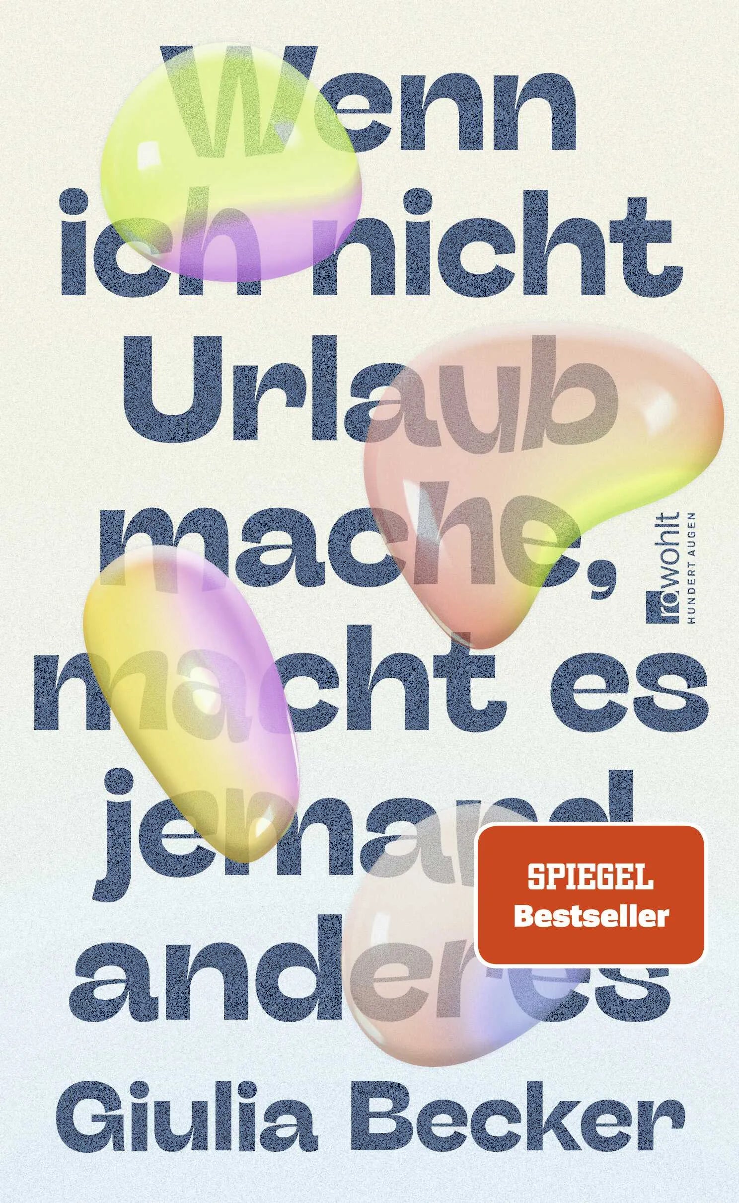 Buchcover von 'Wenn ich nicht Urlaub mache, macht es jemand anderes' - Gebundene Ausgabe von Giulia Becker