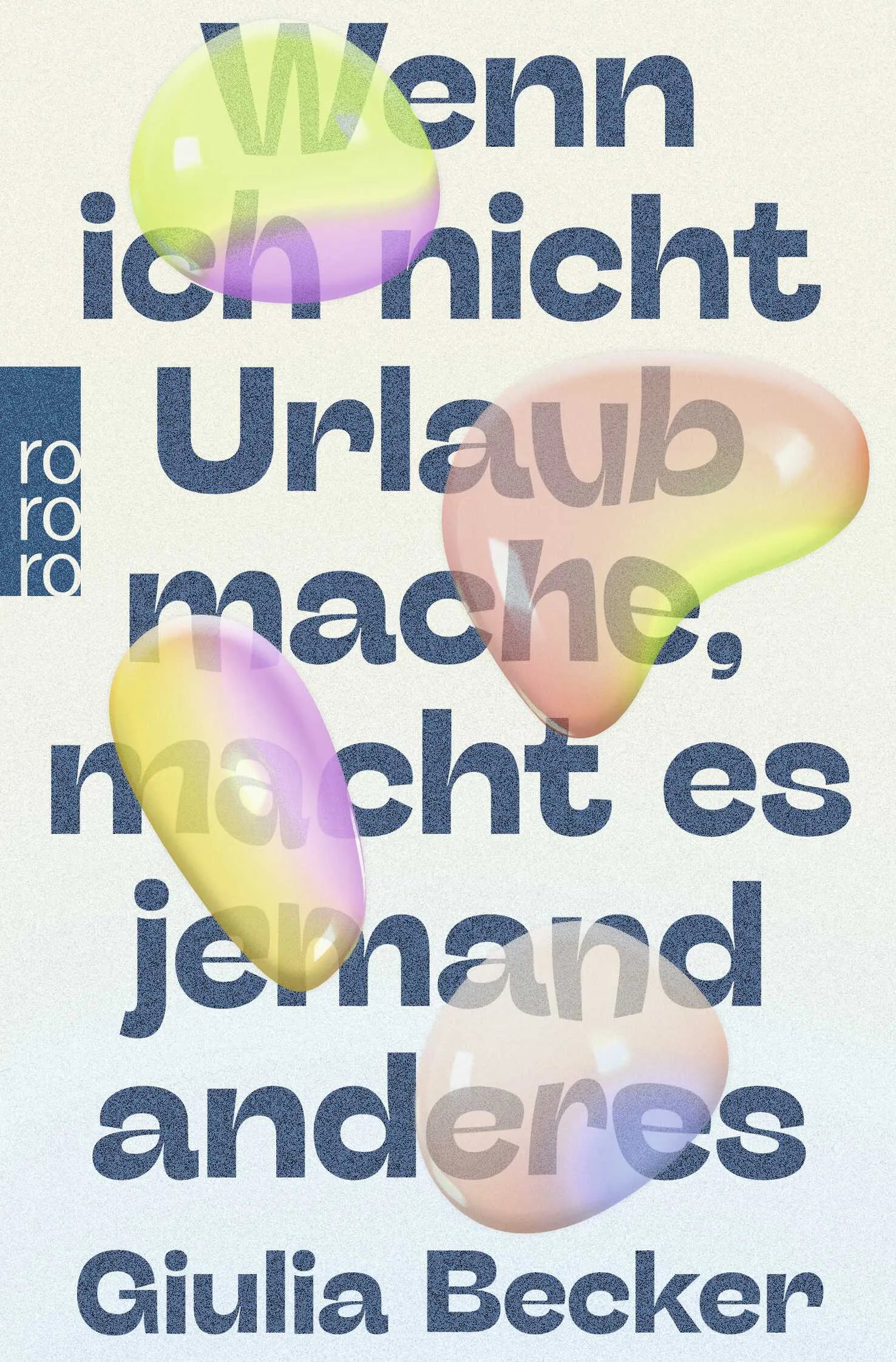 Buchcover von 'Wenn ich nicht Urlaub mache, macht es jemand anderes' - Taschenbuch von Giulia Becker