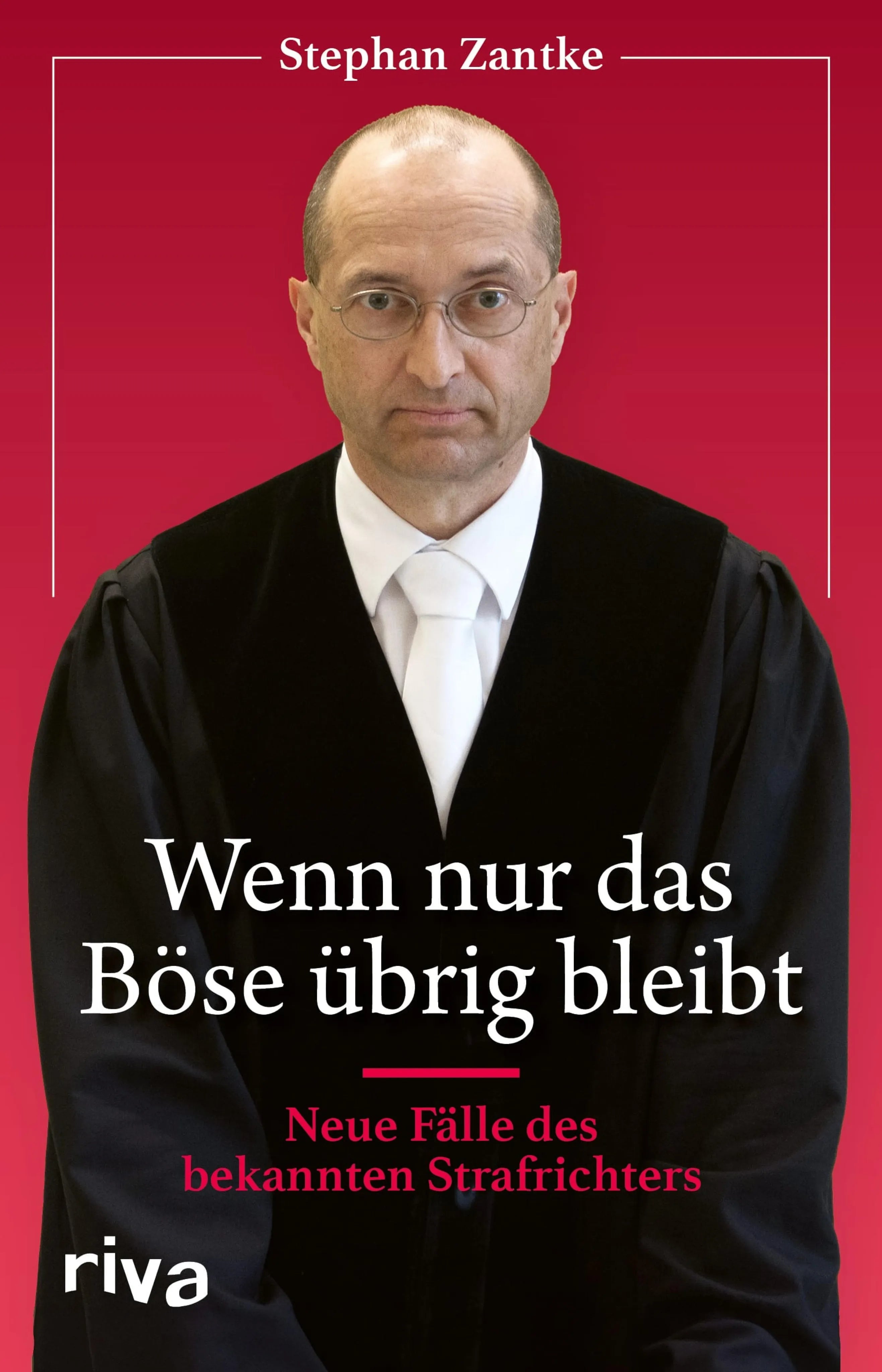 Cover: Wenn nur das Böse übrig bleibt (E-Book) von Stephan Zantke