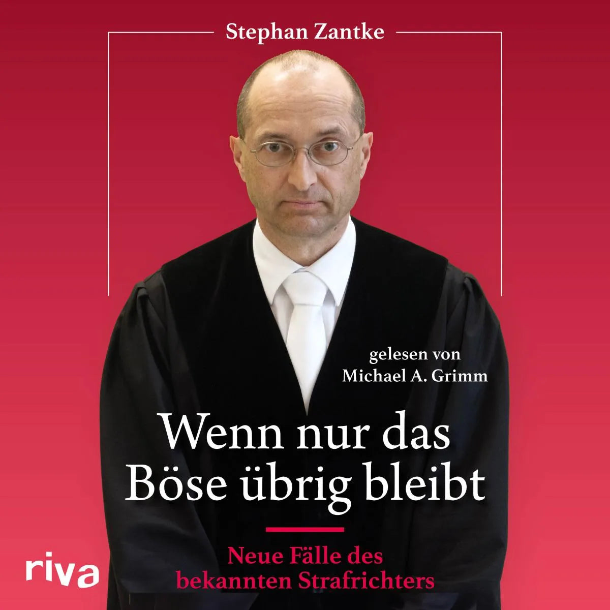 Cover: Wenn nur das Böse übrig bleibt (Hörbuch Download) von Zantke