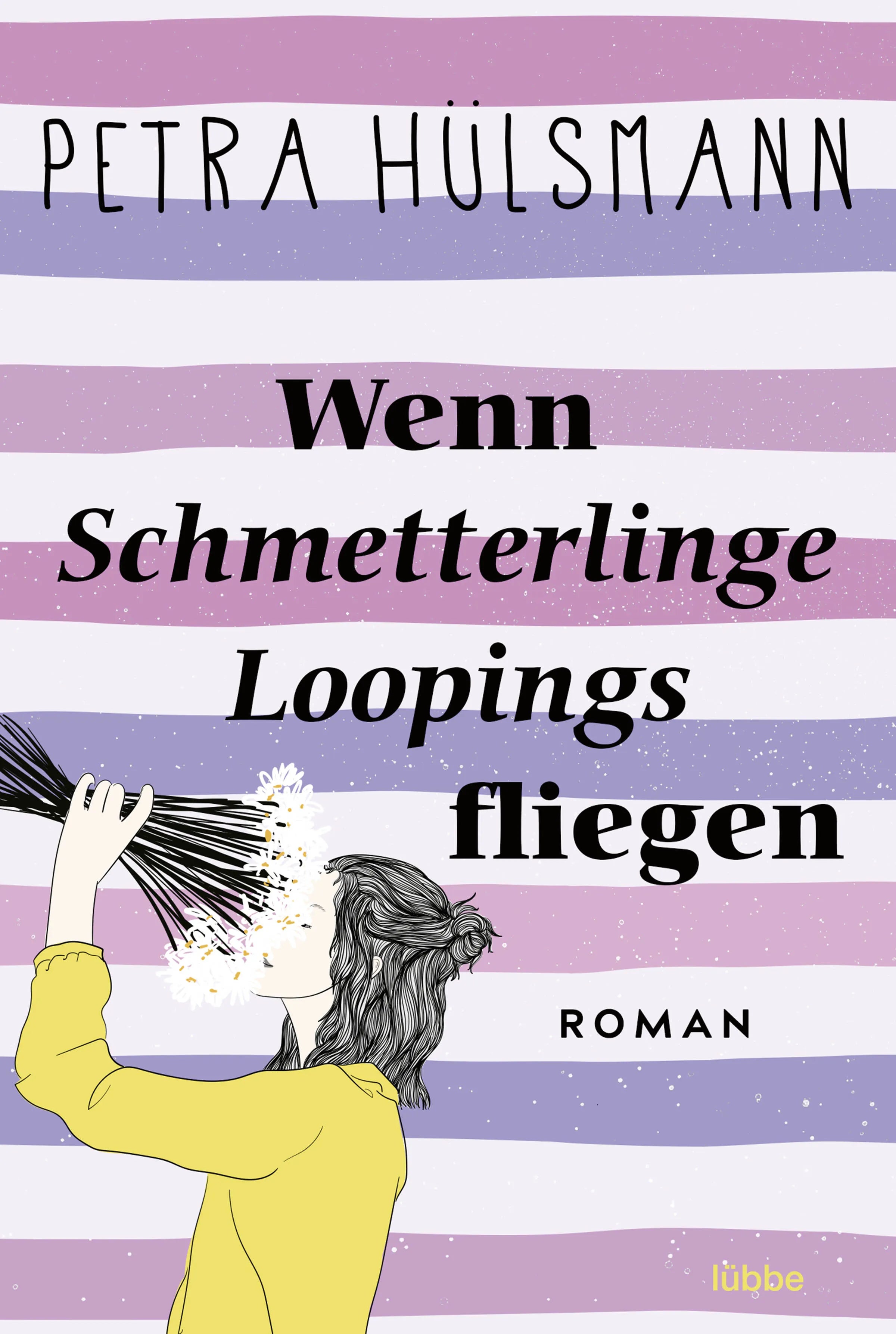 Buchcover von 'Wenn Schmetterlinge Loopings fliegen' - Taschenbuch von Petra Hülsmann