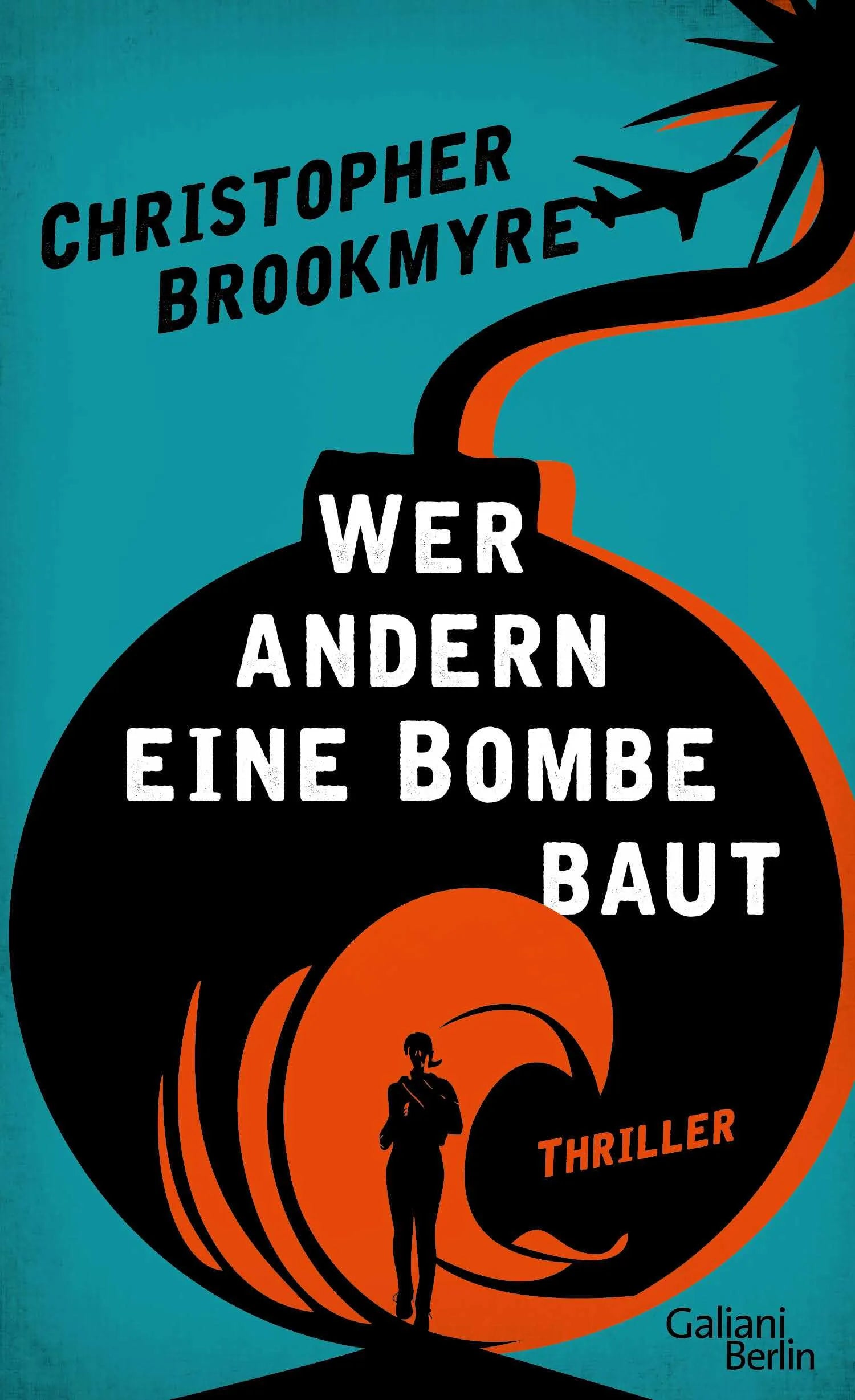 Buchcover von 'Wer andern eine Bombe baut' - Paperback von Christopher Brookmyre