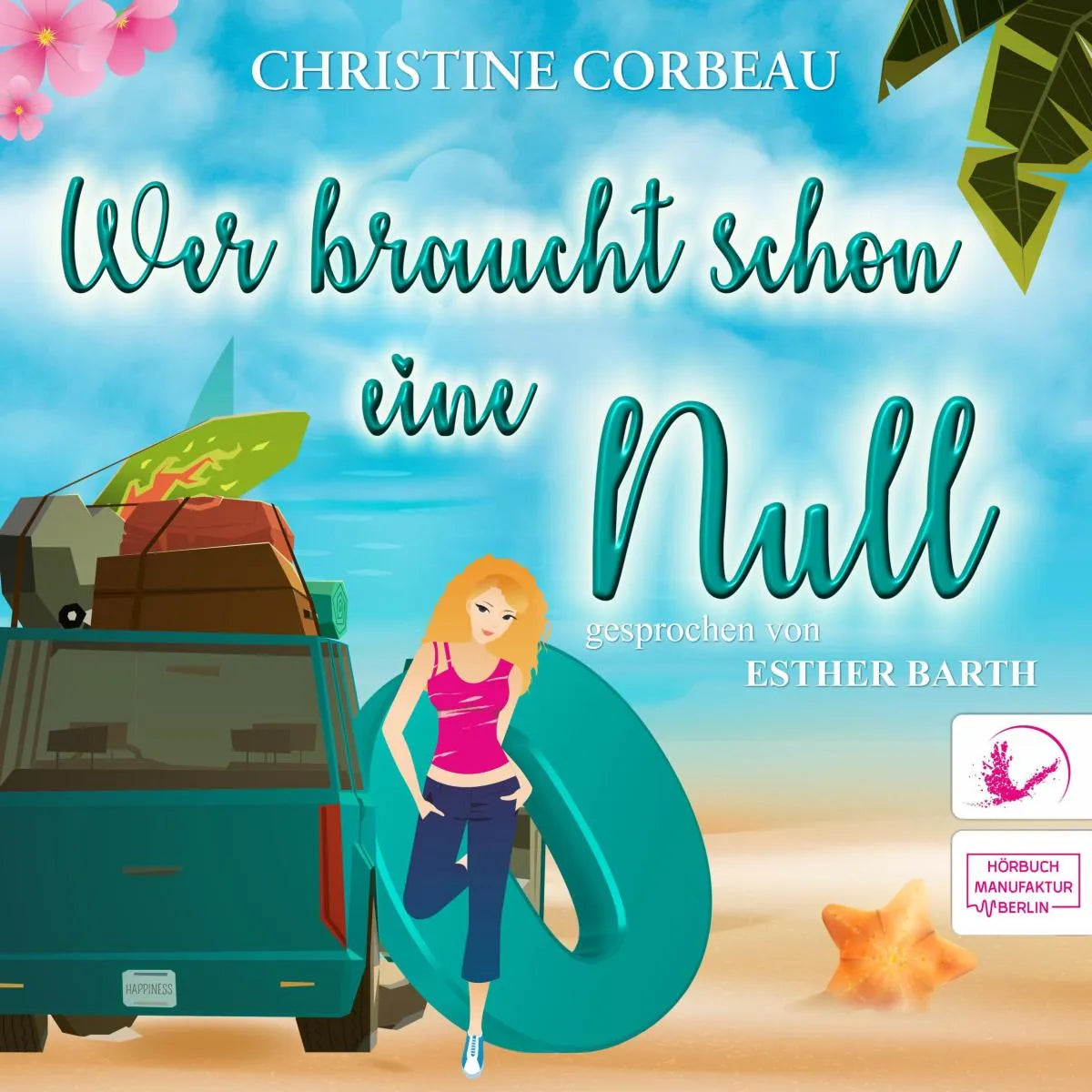 Cover: Wer braucht schon eine Null (Hörbuch Download) von Christine Corbeau