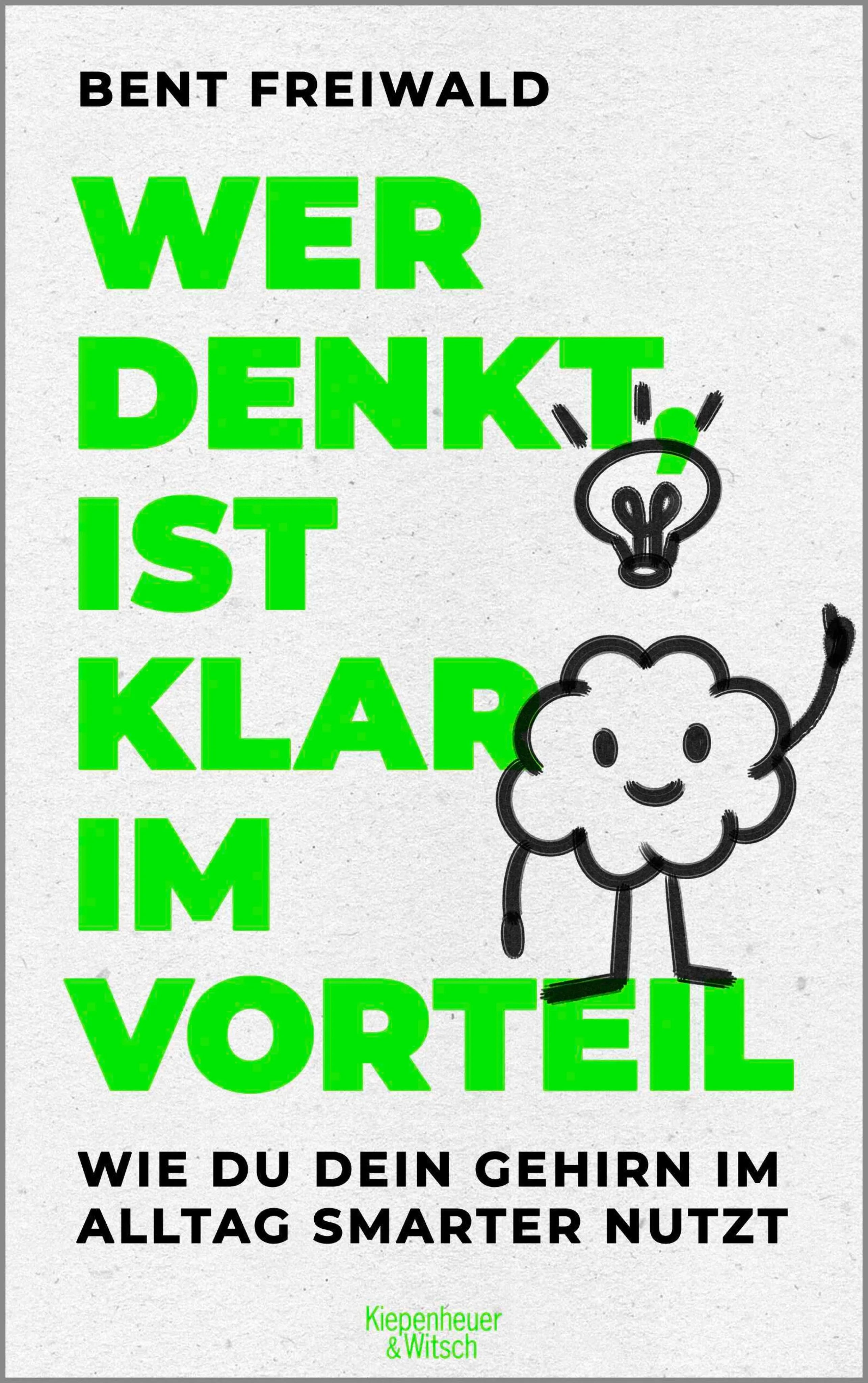 Cover: Wer denkt, ist klar im Vorteil (E-Book) von Bent Freiwald