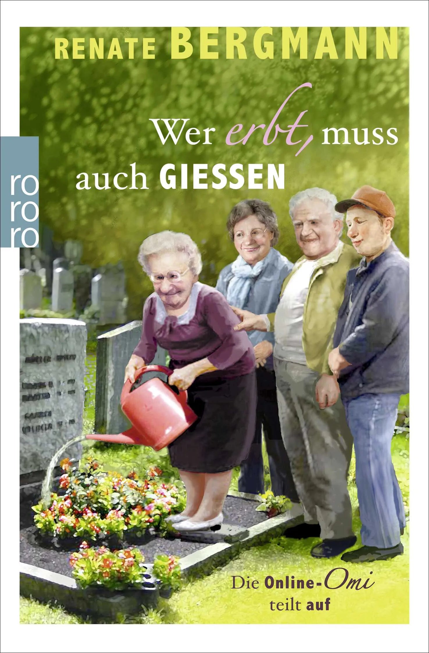 Buchcover von 'Wer erbt, muss auch gießen' - Taschenbuch von Renate Bergmann