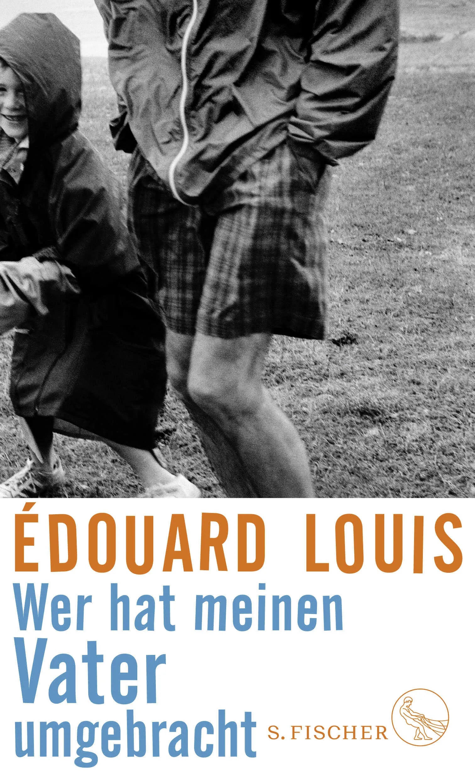 Buchcover von 'Wer hat meinen Vater umgebracht' - Gebundene Ausgabe von Édouard Louis