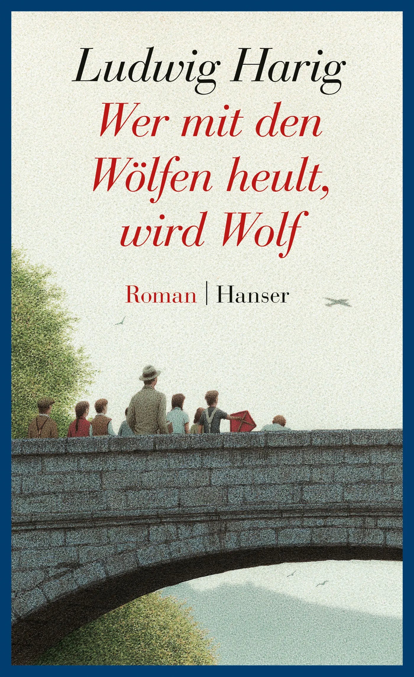 Buchcover von 'Wer mit den Wölfen heult, wird Wolf' - Gebundene Ausgabe von Ludwig Harig