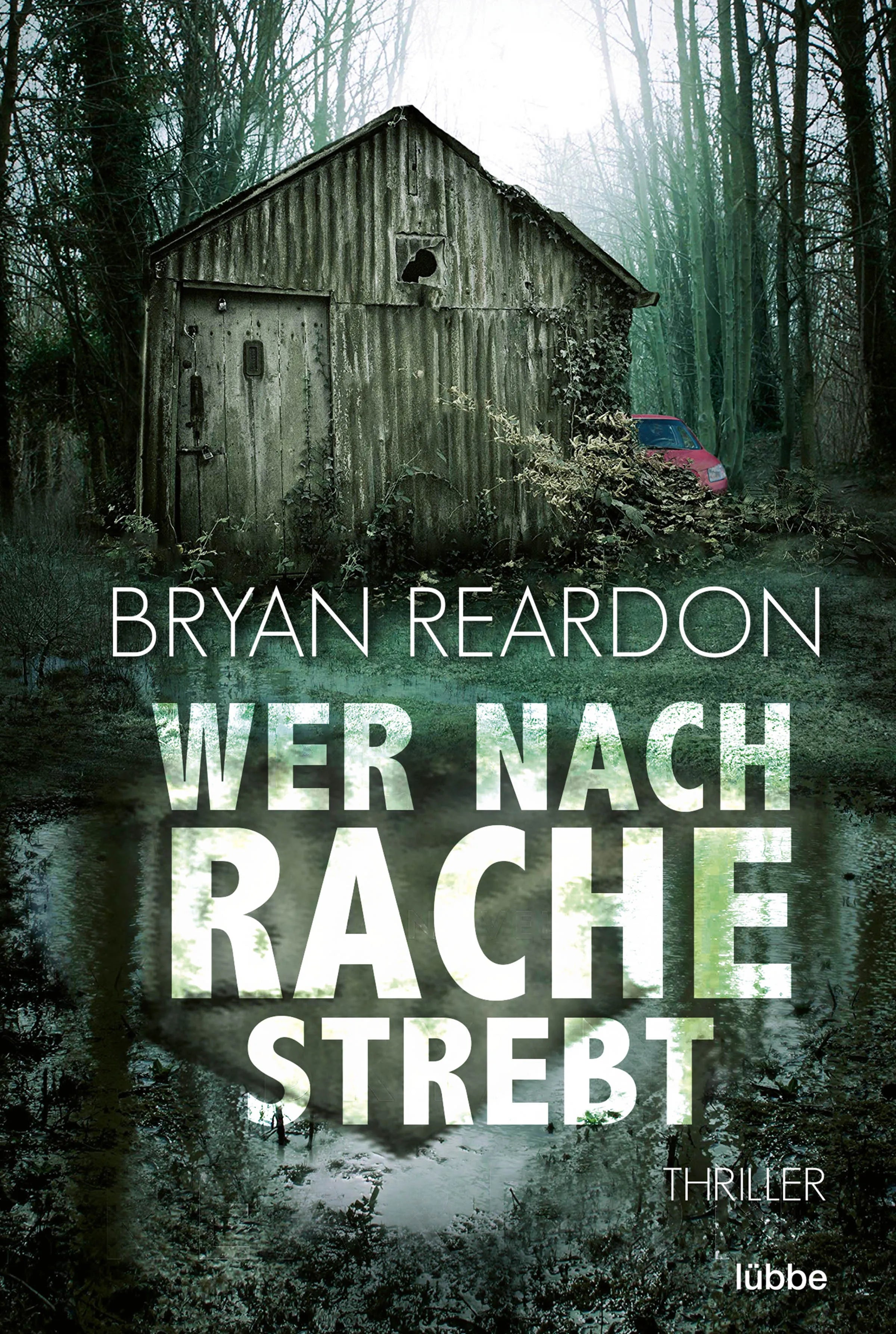 Buchcover von 'Wer nach Rache strebt' - Taschenbuch von Bryan Reardon