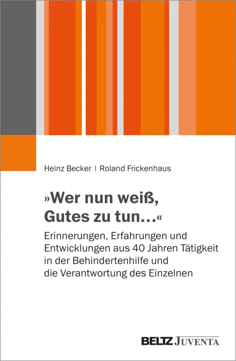 Cover: »Wer nun weiß, Gutes zu tun…« (E-Book) von Heinz Becker