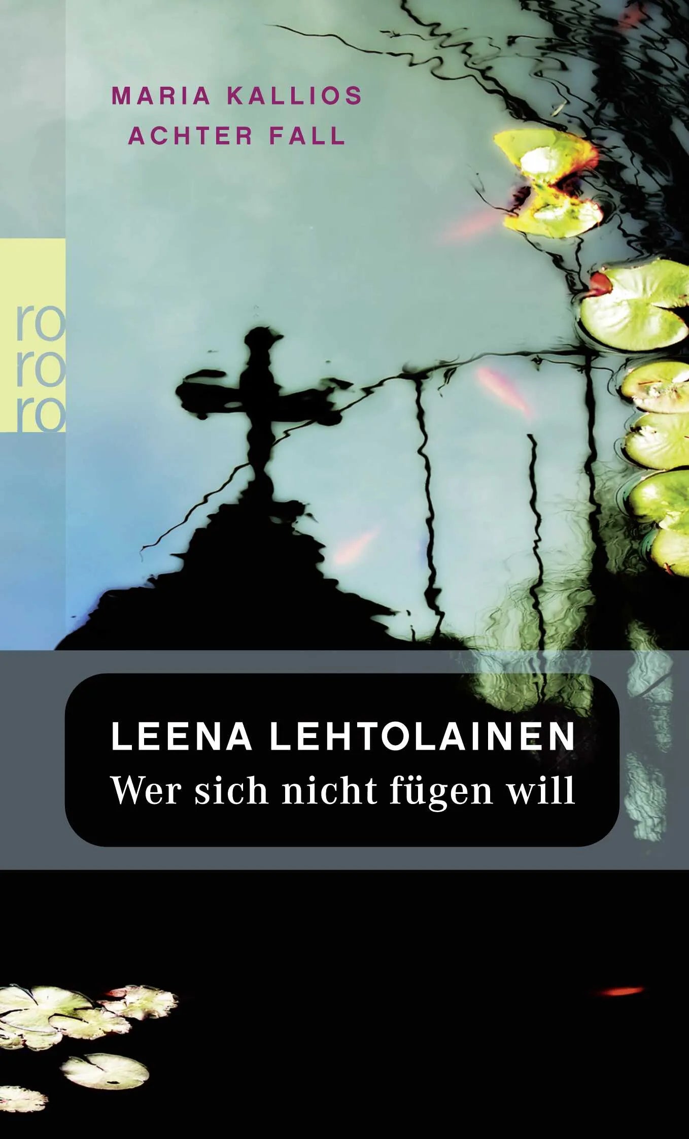Buchcover von 'Wer sich nicht fügen will' - Taschenbuch von Leena Lehtolainen