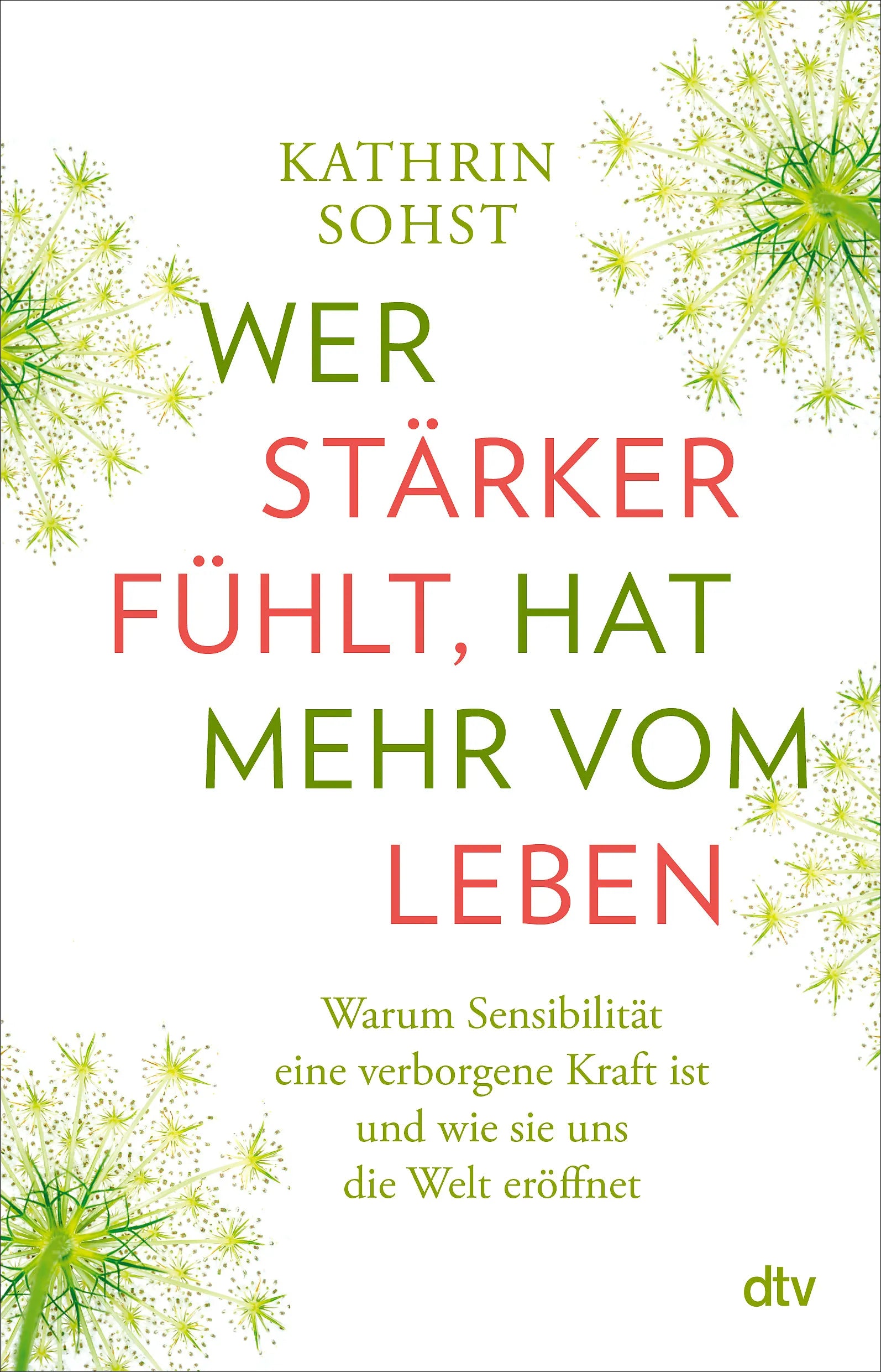 Buchcover von 'Wer stärker fühlt, hat mehr vom Leben' - Paperback von Kathrin Sohst