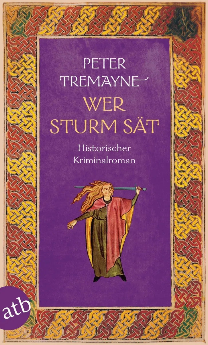 Cover: Wer Sturm sät (E-Book) von Peter Tremayne