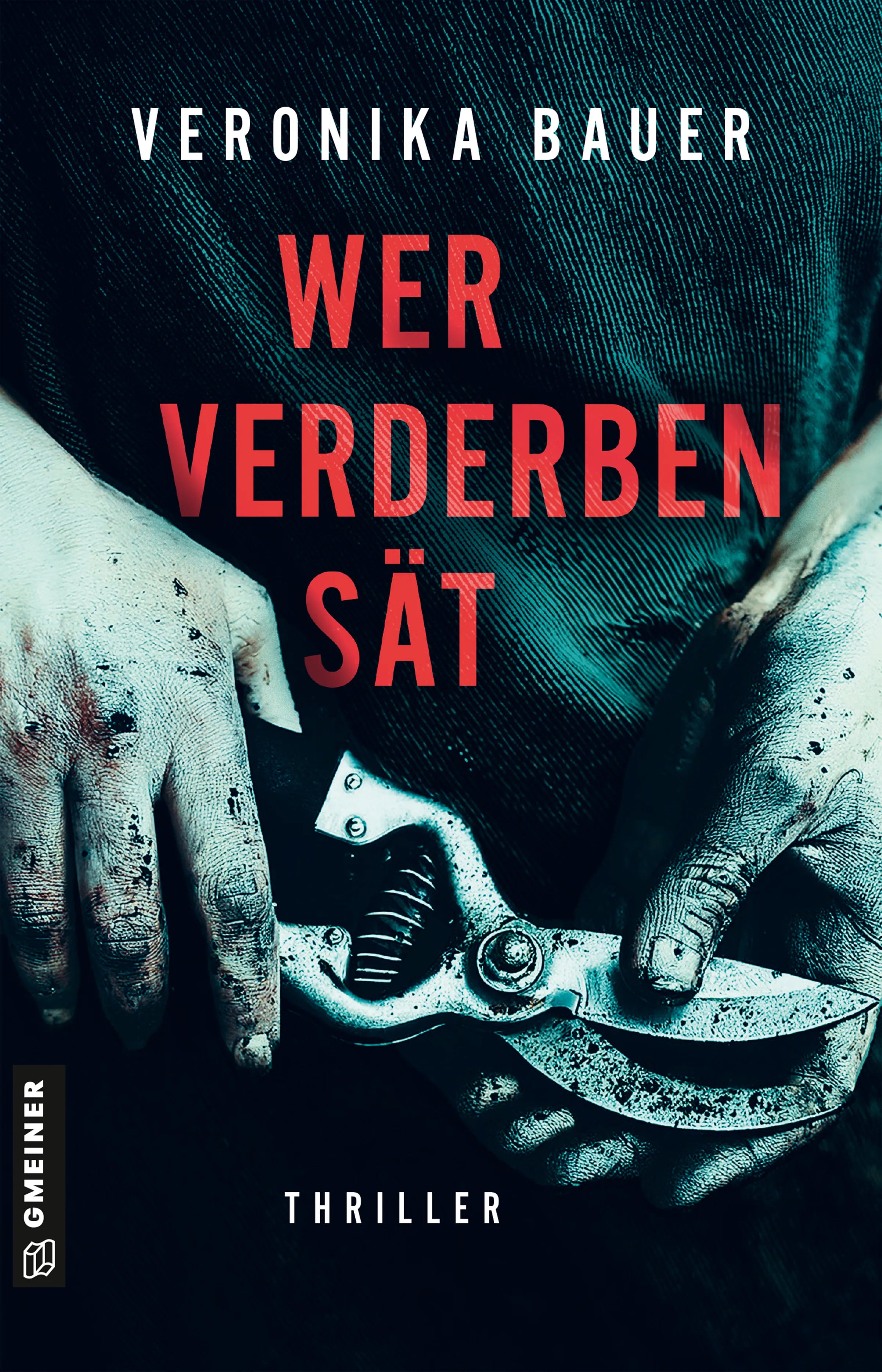 Cover: Wer Verderben sät (E-Book) von Veronika Bauer