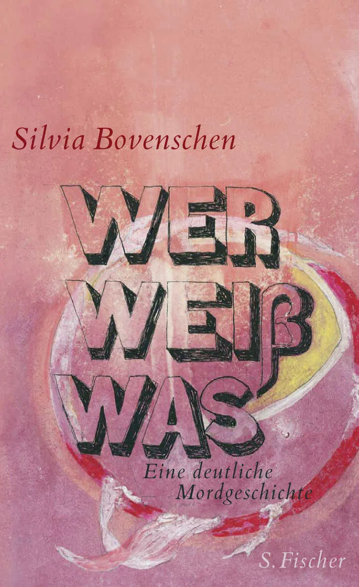 Buchcover von 'Wer Weiß Was' - Gebundene Ausgabe von Silvia Bovenschen