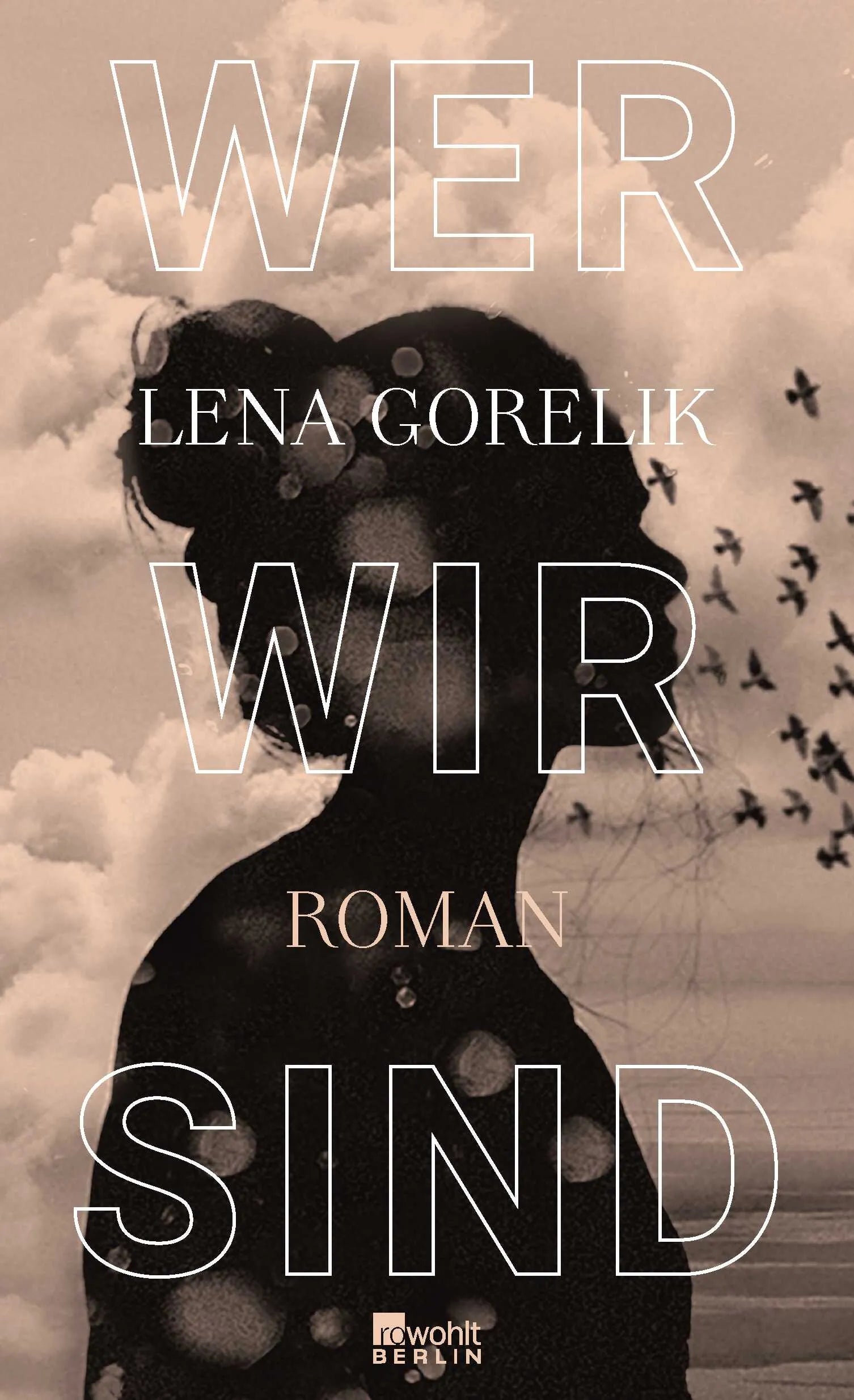 Buchcover von 'Wer wir sind' - Gebundene Ausgabe von Lena Gorelik