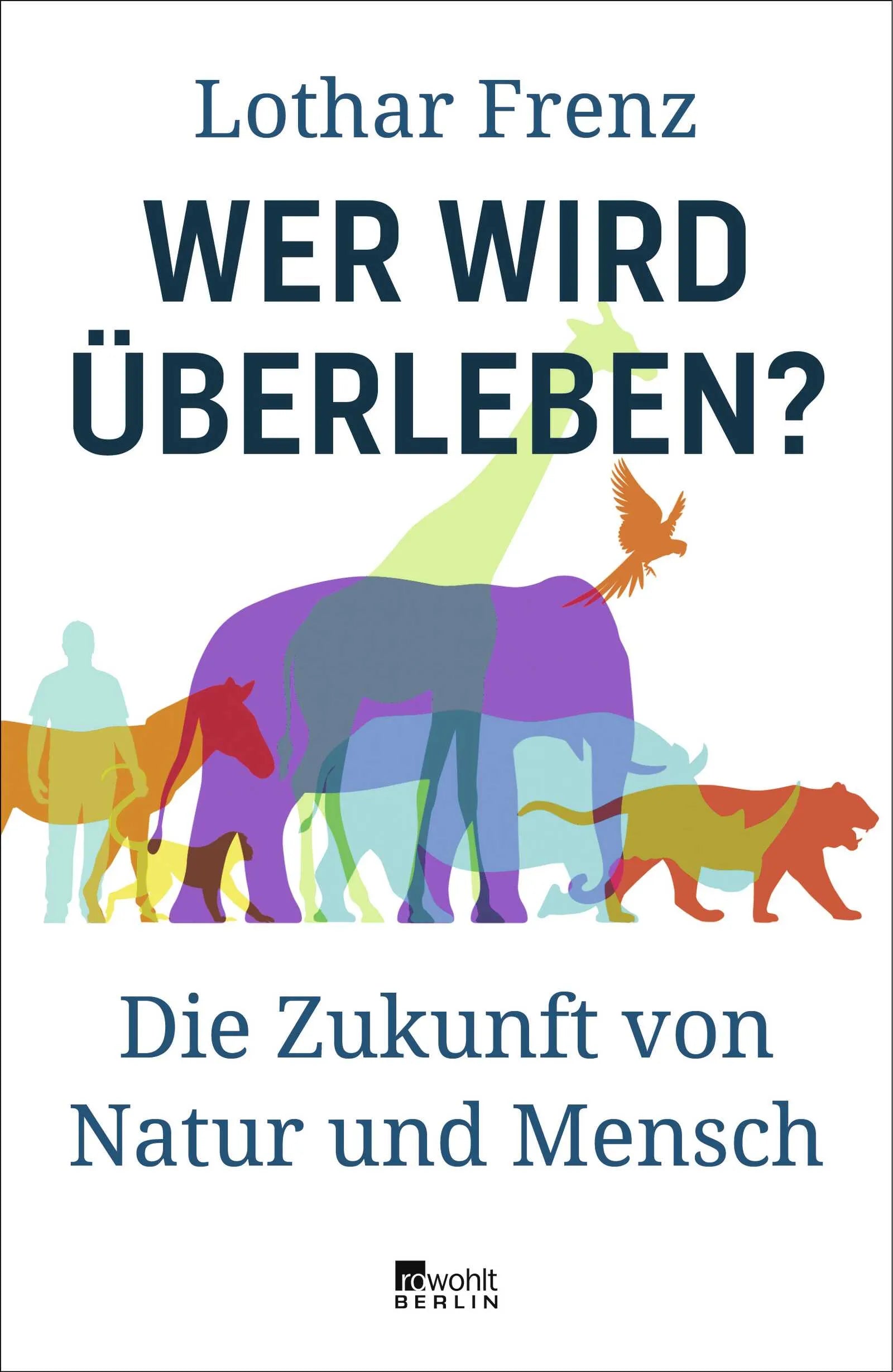 Buchcover von 'Wer wird überleben?' - Gebundene Ausgabe von Lothar Frenz