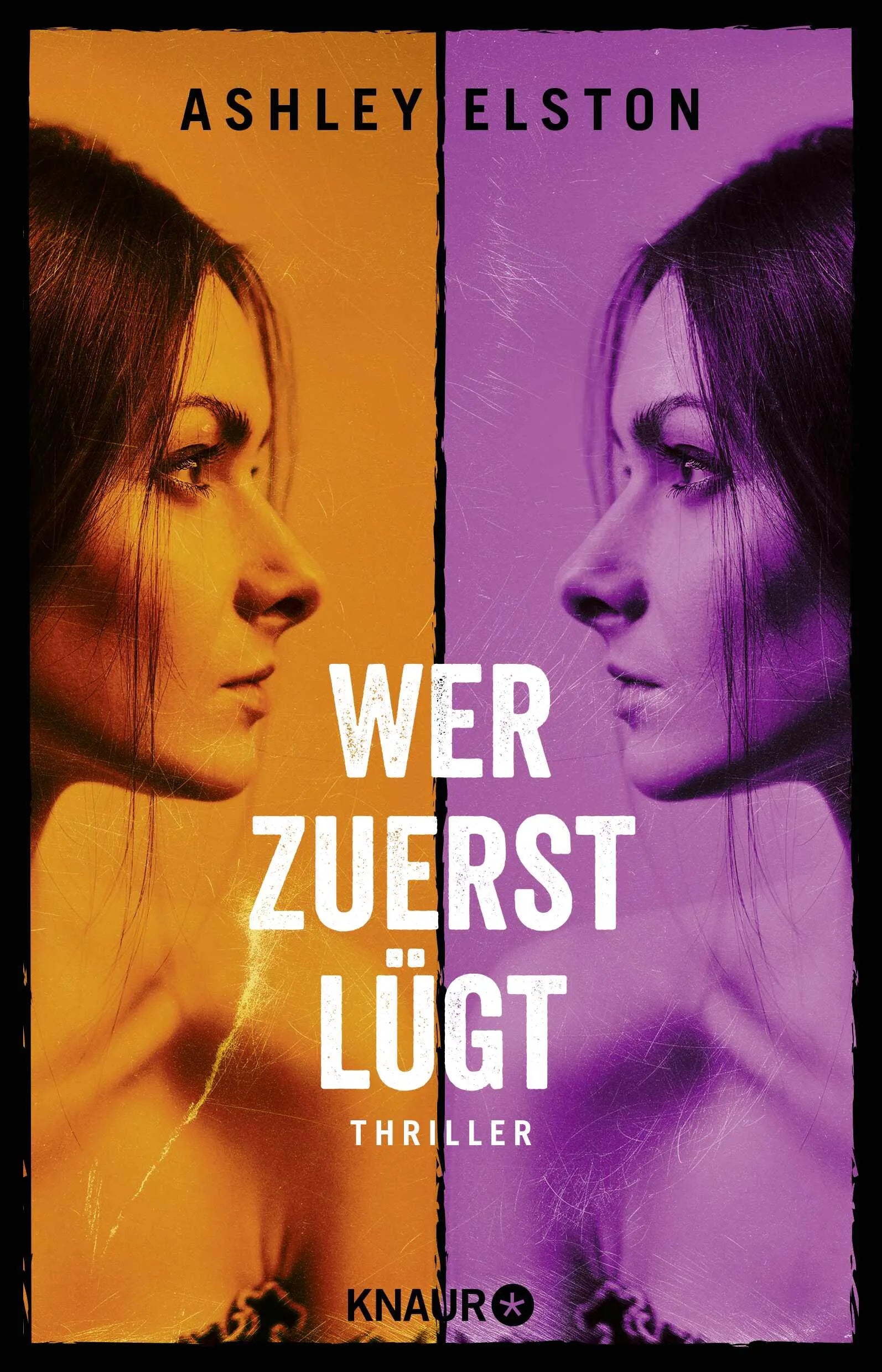 Buchcover von 'Wer zuerst lügt' - Paperback von Ashley Elston