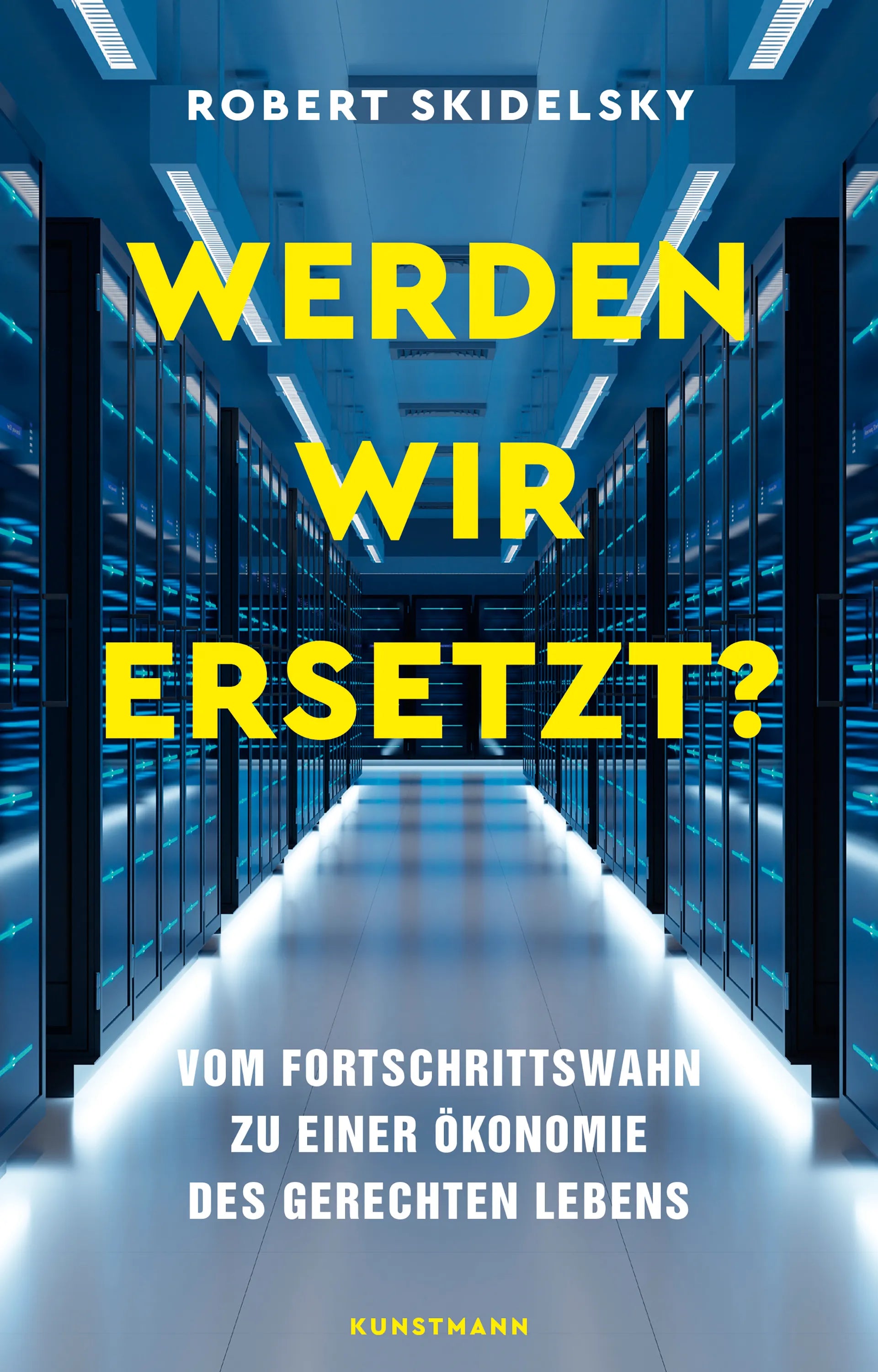 Cover: Werden wir ersetzt? (E-Book) von Robert Skidelsky