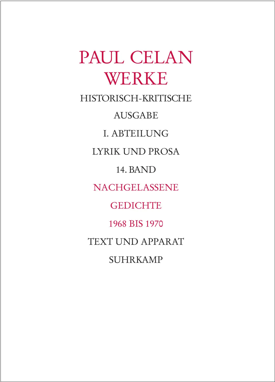 Buchcover von 'Werke. Historisch-kritische Ausgabe. I. Abteilung: Lyrik und Prosa' - Gebundene Ausgabe von Paul Celan