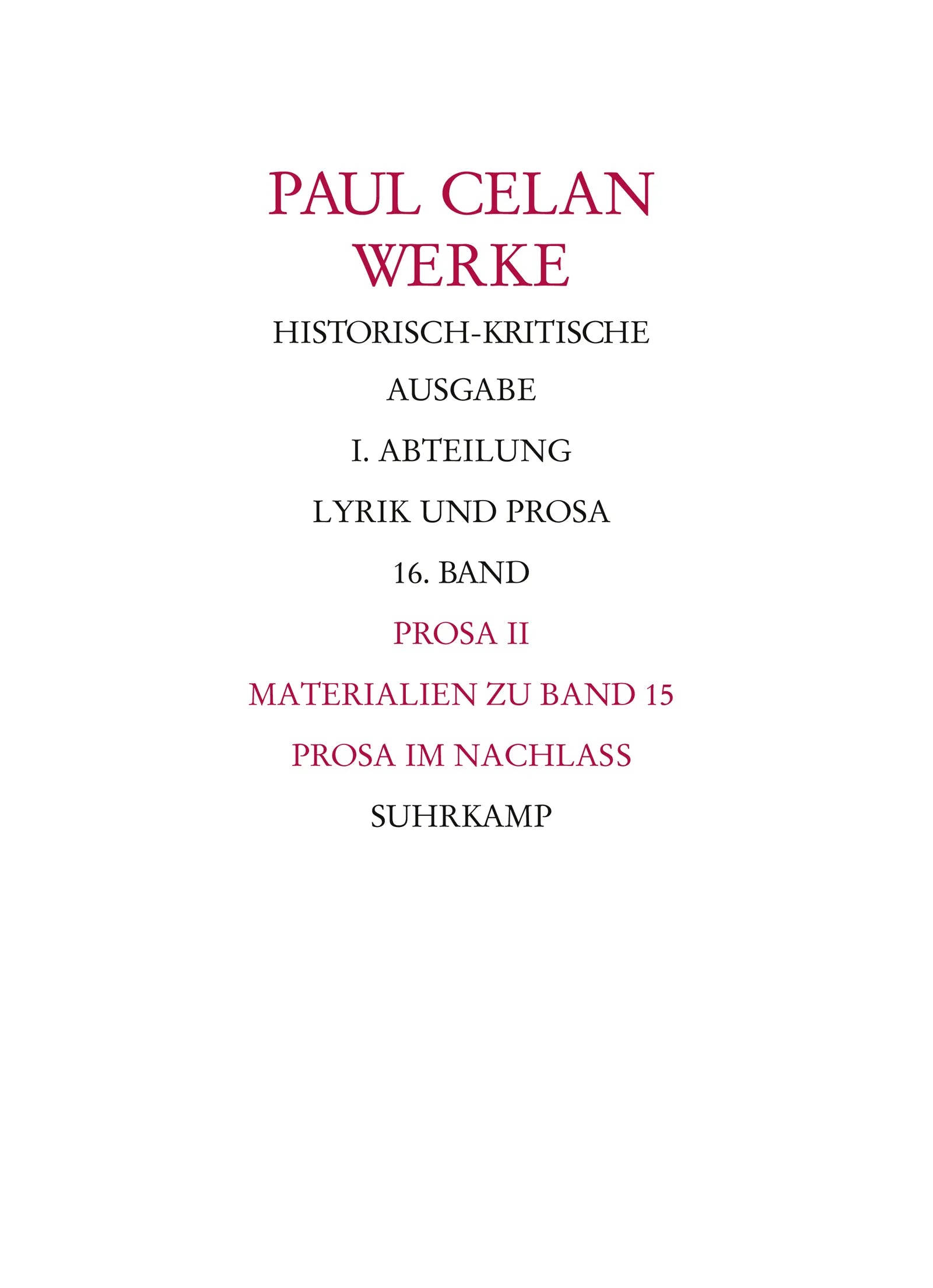 Buchcover von 'Werke. Historisch-kritische Ausgabe. I. Abteilung: Lyrik und Prosa' - Gebundene Ausgabe von Paul Celan