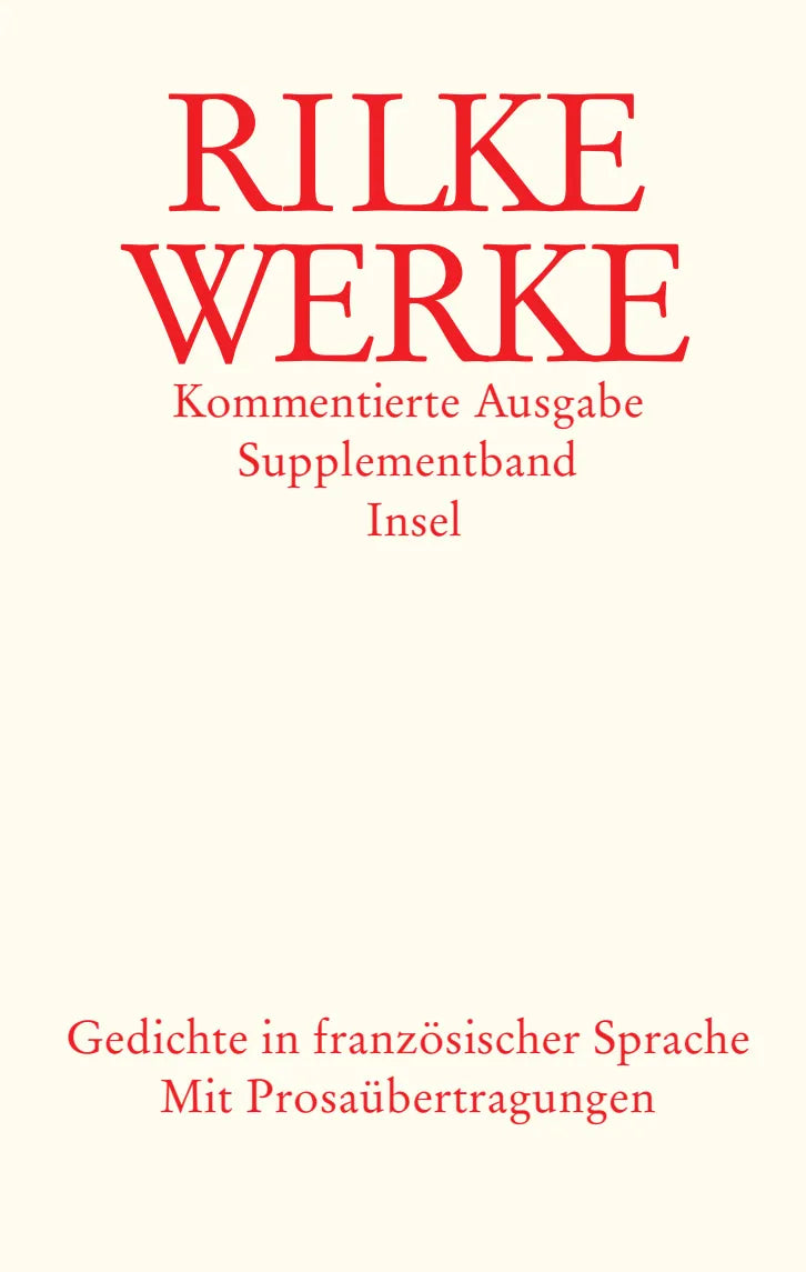 Buchcover von 'Werke. Kommentierte Ausgabe in vier Bänden mit einem Supplementband' - Gebundene Ausgabe von Rainer Maria Rilke