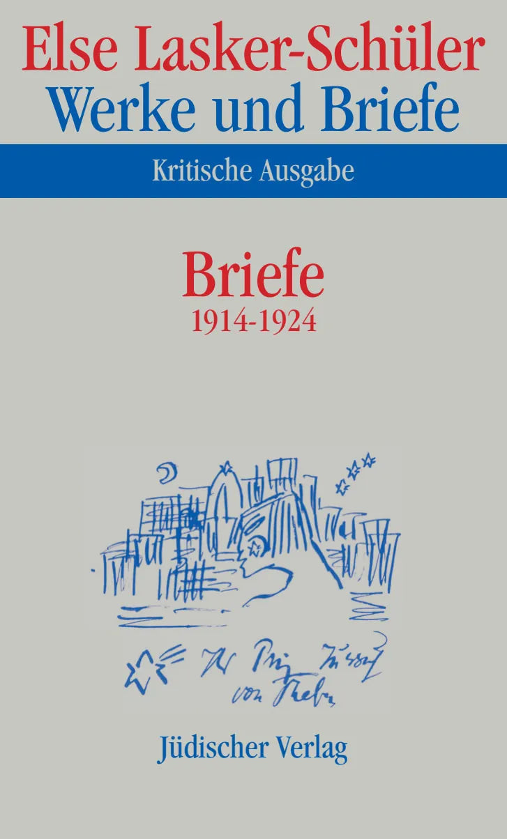 Buchcover von 'Werke und Briefe. Kritische Ausgabe' - Gebundene Ausgabe von Else Lasker-Schüler