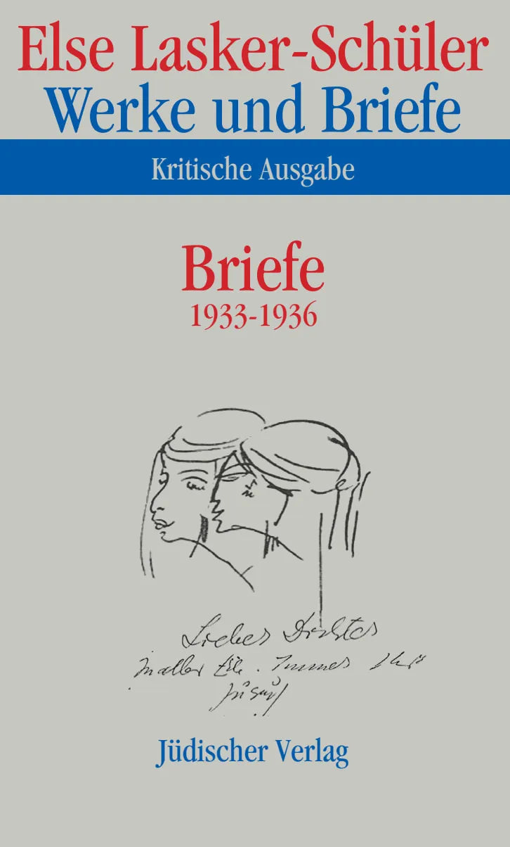 Buchcover von 'Werke und Briefe. Kritische Ausgabe' - Gebundene Ausgabe von Else Lasker-Schüler