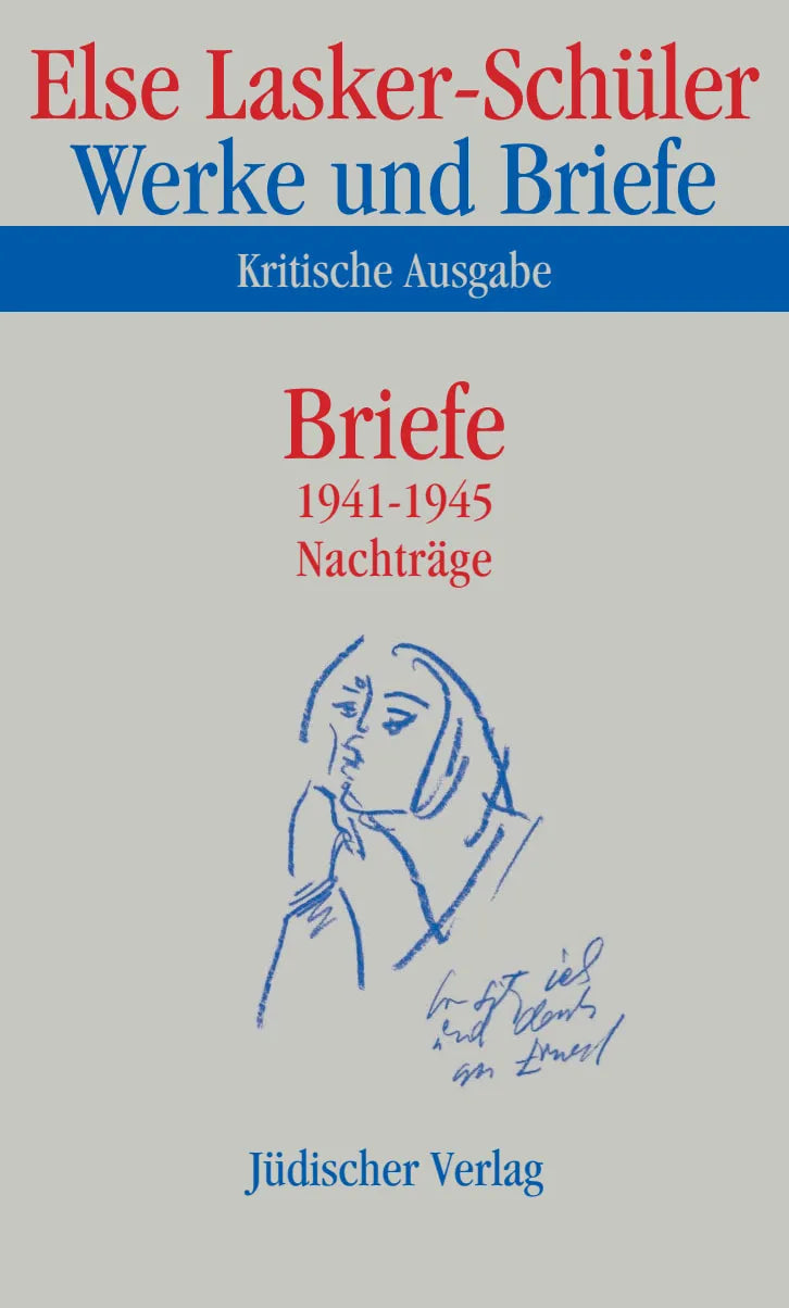 Buchcover von 'Werke und Briefe. Kritische Ausgabe' - Gebundene Ausgabe von Else Lasker-Schüler