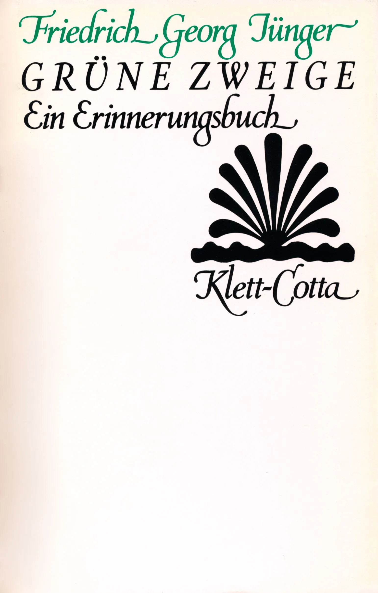 Buchcover von 'Werke. Werkausgabe in zwölf Bänden / Grüne Zweige' - Gebundene Ausgabe von Friedrich Georg Jünger