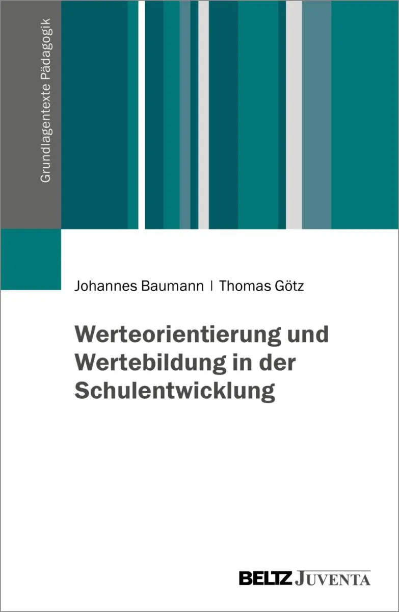 Cover: Werteorientierung und Wertebildung in der Schulentwicklung (E-Book) von Johannes Baumann
