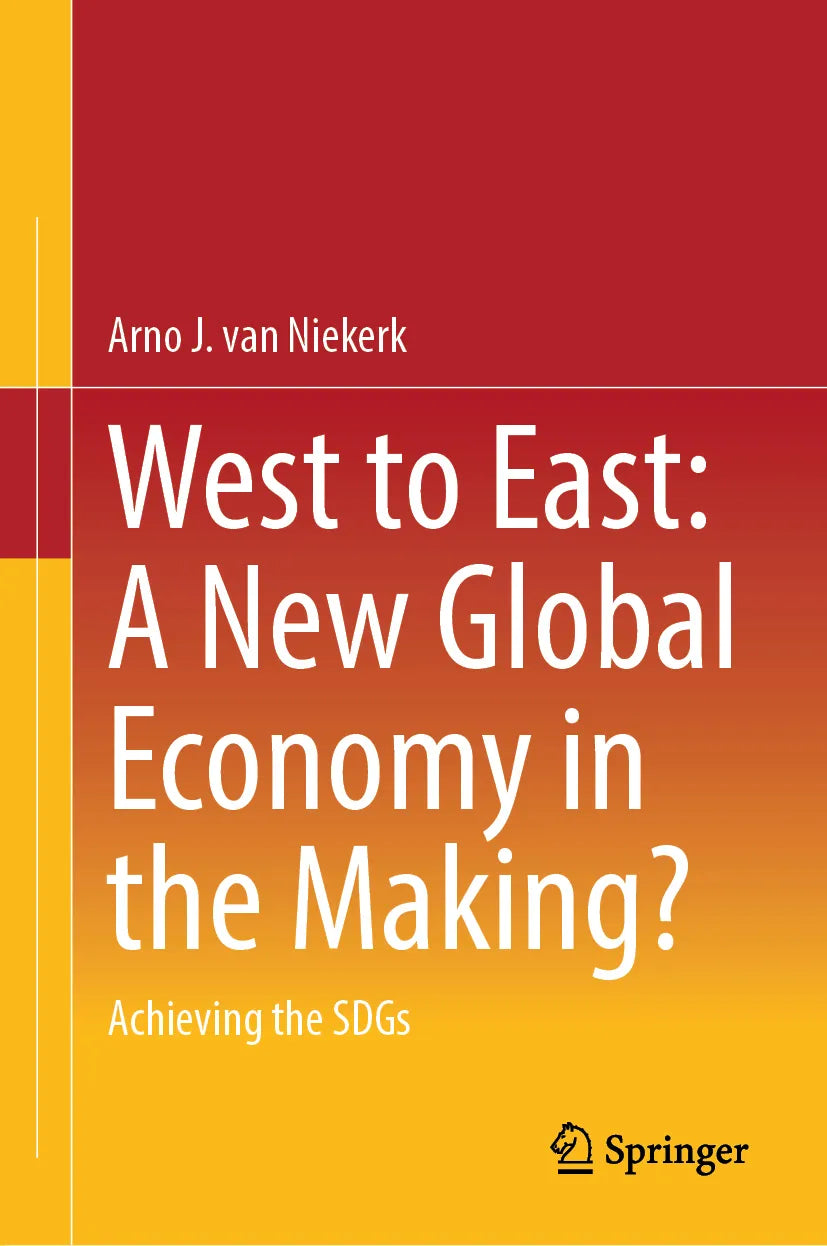 Cover: West to East: A New Global Economy in the Making? (E-Book) von Arno J. van Niekerk