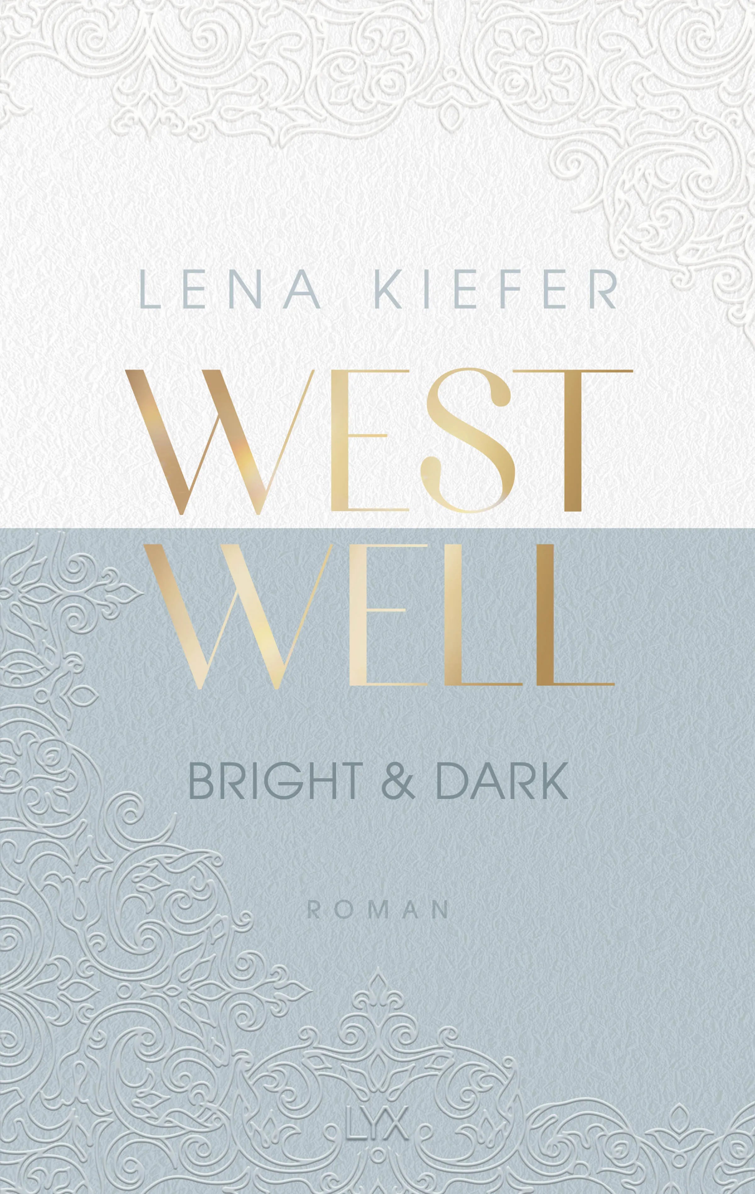 Cover: Westwell - Bright & Dark (Paperback) von Lena Kiefer