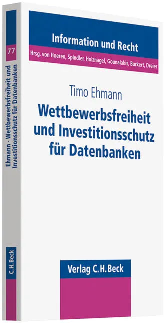 Buchcover von 'Wettbewerbsfreiheit und Investitionsschutz für Datenbanken' - Taschenbuch von Timo Ehmann