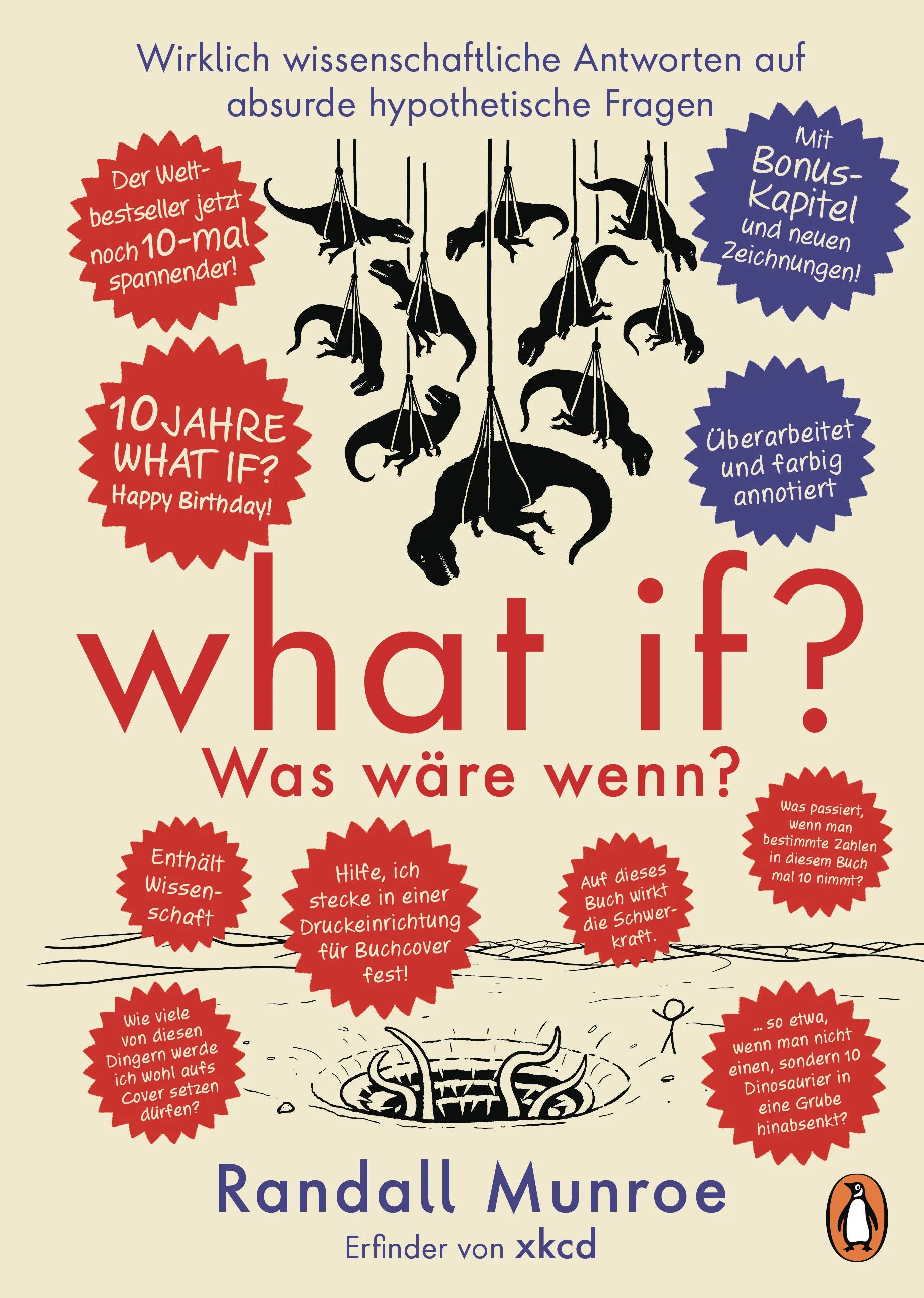 Cover: What if? Was wäre wenn? Jubiläumsausgabe: Wirklich wissenschaftliche Antworten auf absurde hypothetische Fragen (E-Book) von Randall Munroe