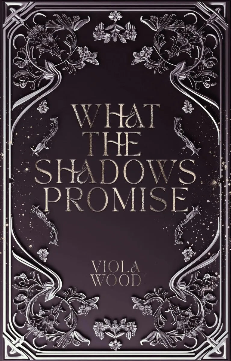 Cover: What the Shadows Promise (E-Book) von Viola Wood