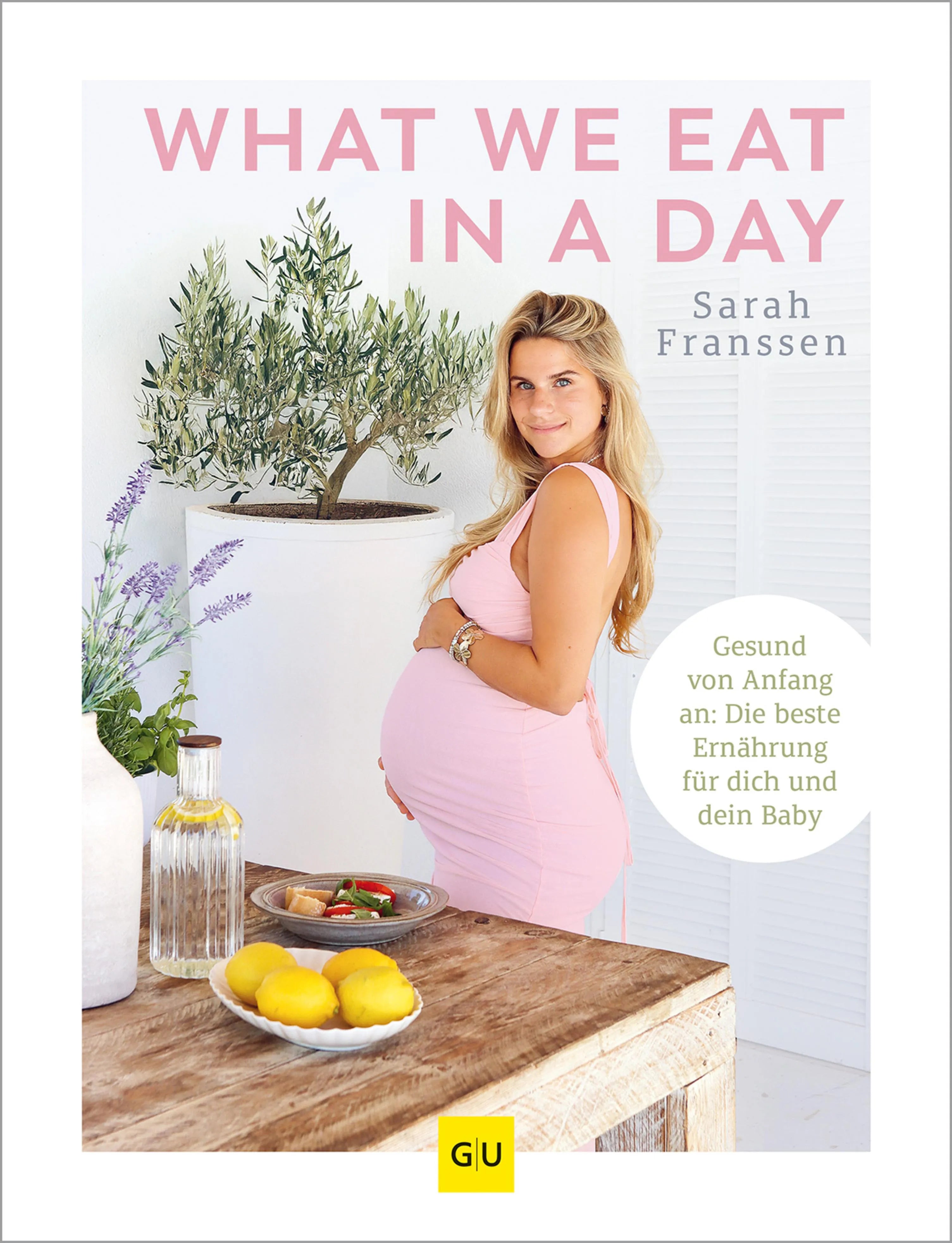 Cover: What we eat in a day (E-Book) von Sarah Franssen