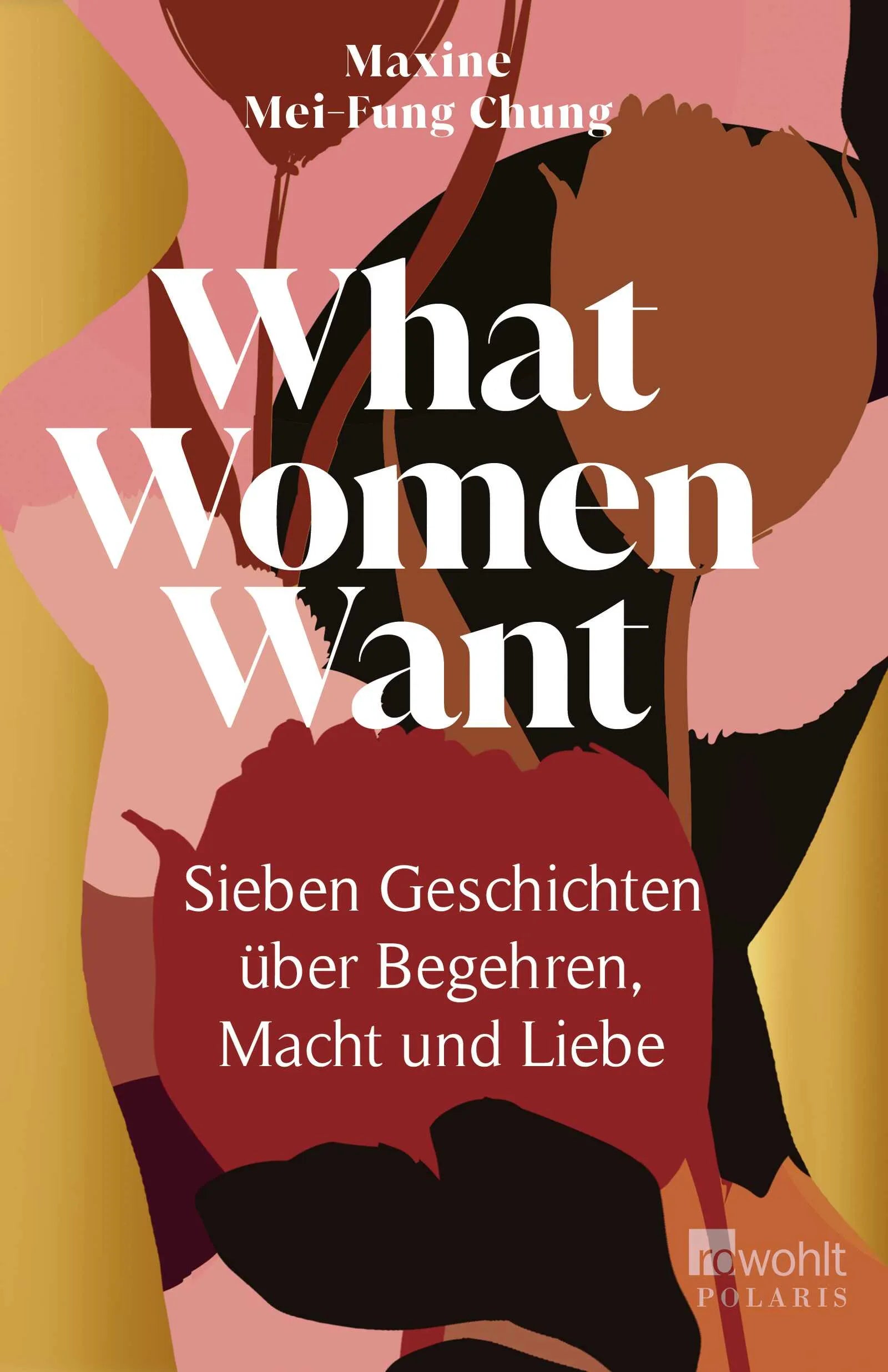 Buchcover von 'What Women Want' - Paperback von Maxine Mei-Fung Chung