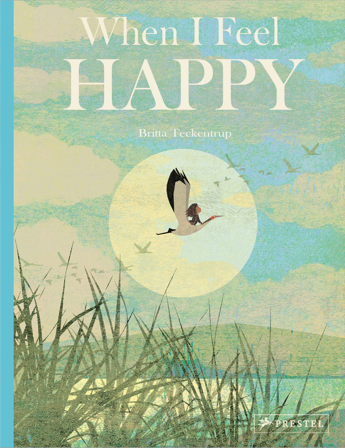 Cover: When I Feel Happy (Hardcover) von Britta Teckentrup