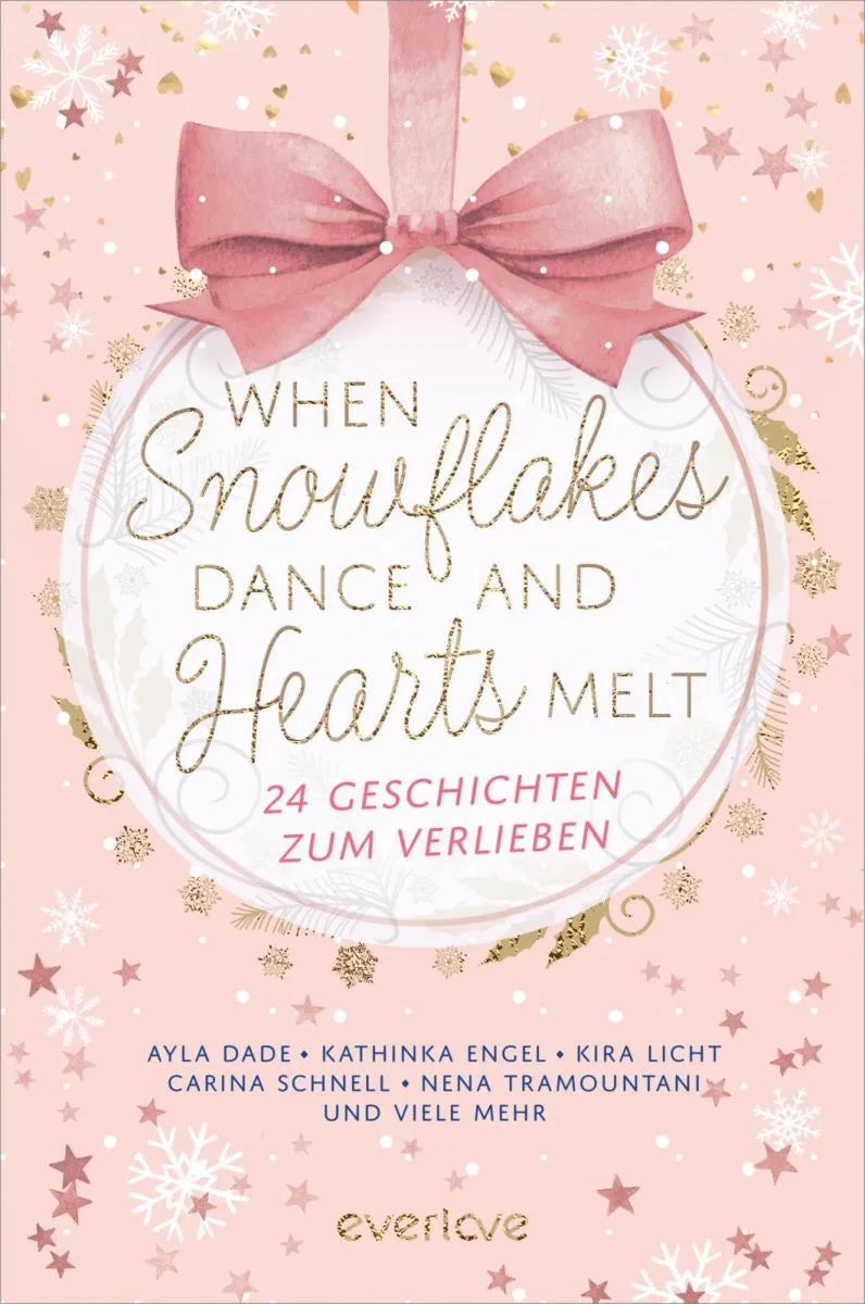 Cover: When Snowflakes Dance and Hearts Melt (E-Book) von Piper Verlag
