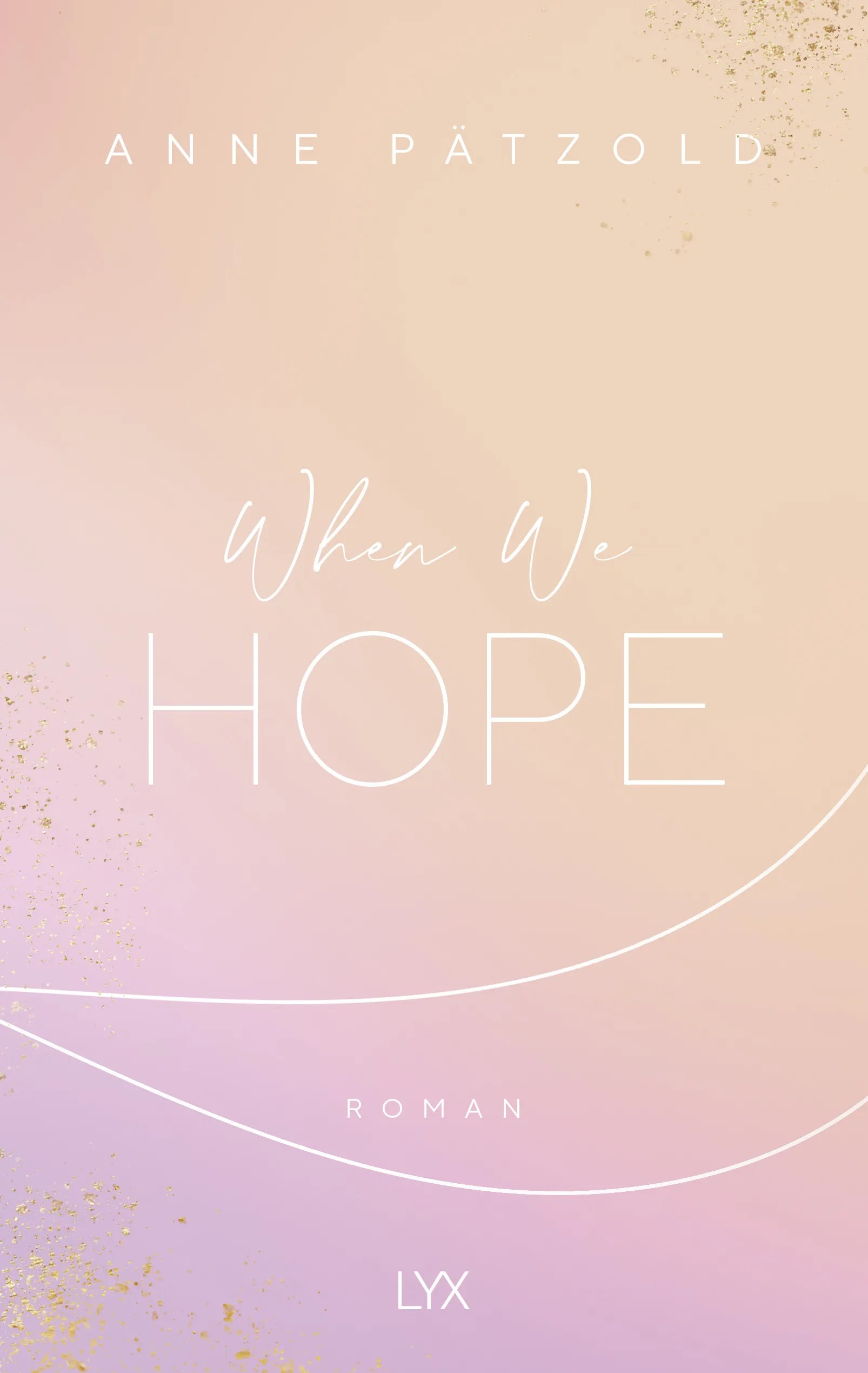 Buchcover von 'When We Hope' - Paperback von Anne Pätzold