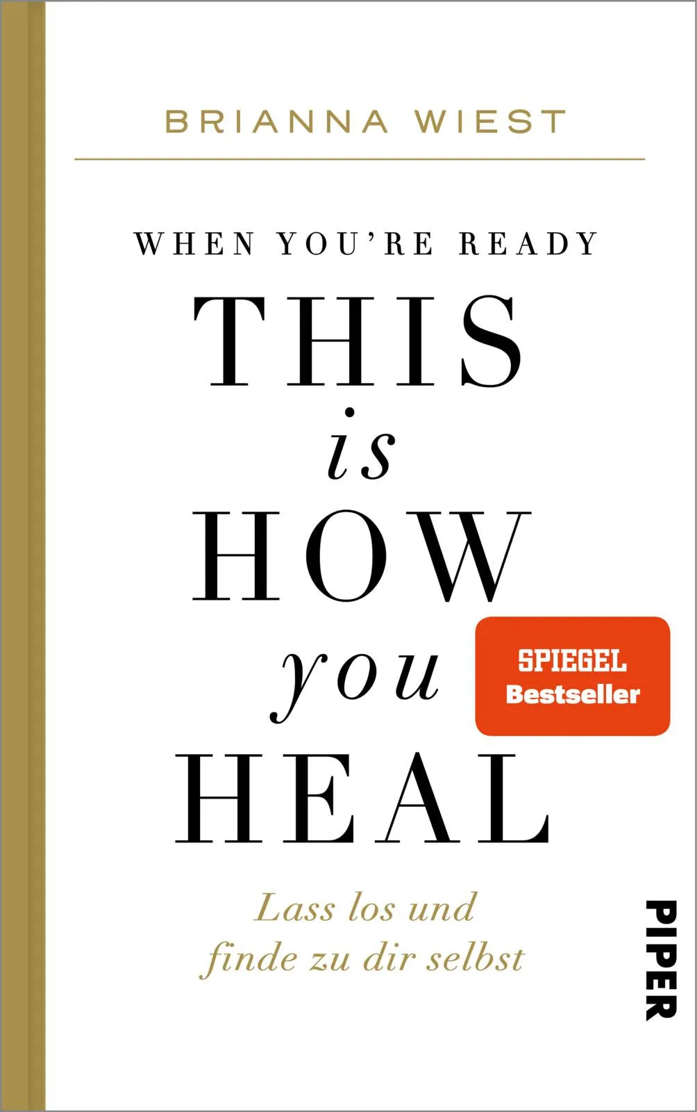 Buchcover von 'When You're Ready, This Is How You Heal' - Gebundene Ausgabe von Brianna Wiest