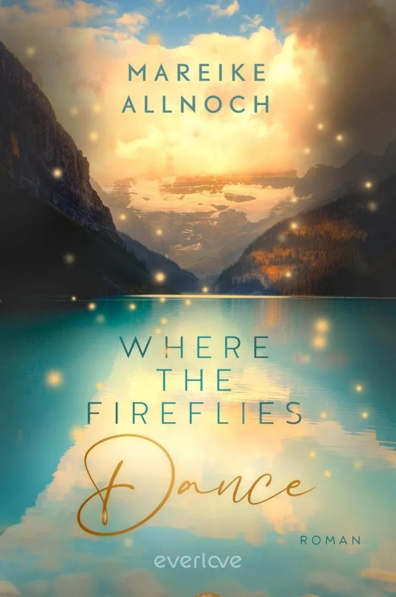 Cover: Where the Fireflies Dance (E-Book) von Mareike Allnoch