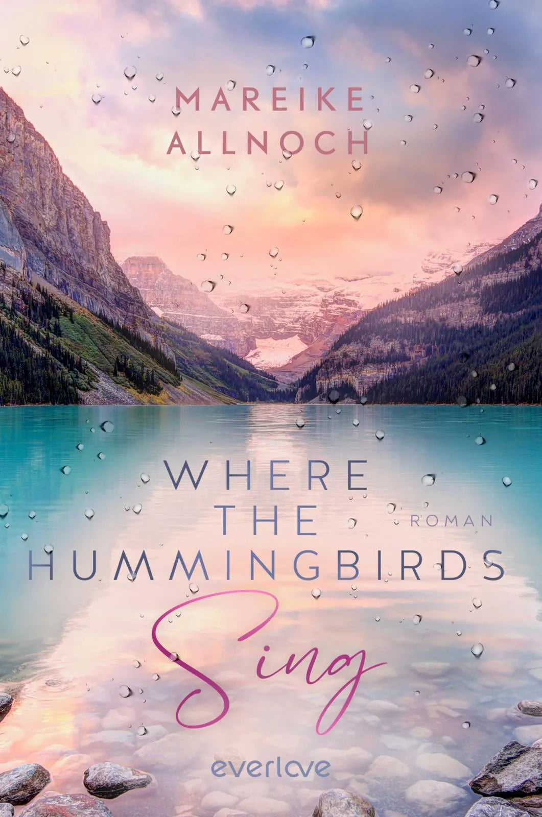 Buchcover von 'Where the Hummingbirds Sing' - Paperback von Mareike Allnoch