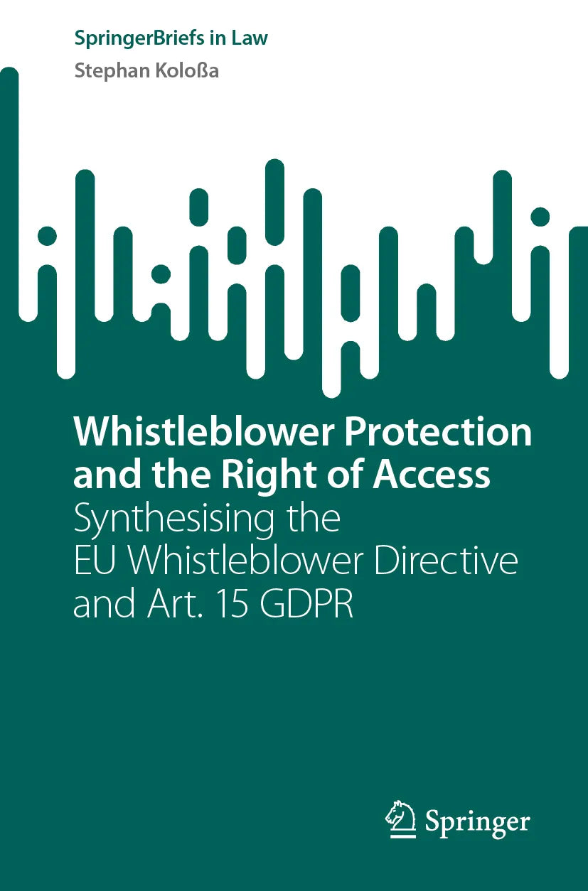 Cover: Whistleblower Protection and the Right of Access (E-Book) von Stephan Koloßa