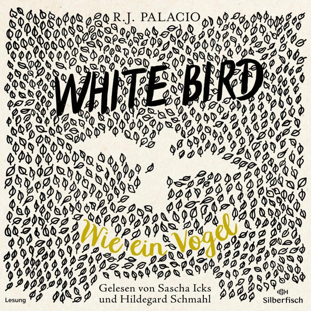 Cover: White Bird - Wie ein Vogel (Hörbuch Download) von R. J. Palacio