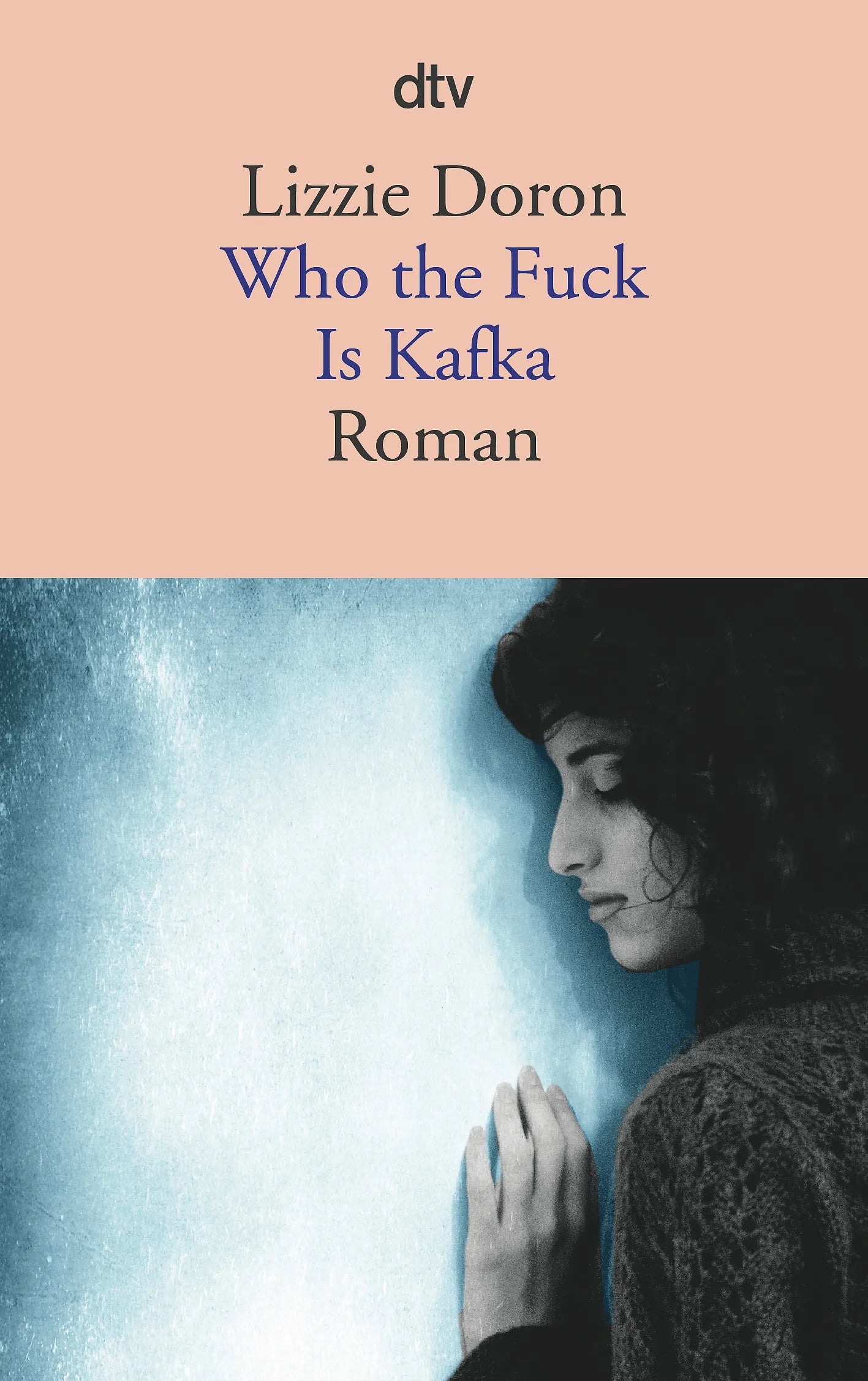 Buchcover von 'Who the Fuck Is Kafka' - Taschenbuch von Lizzie Doron