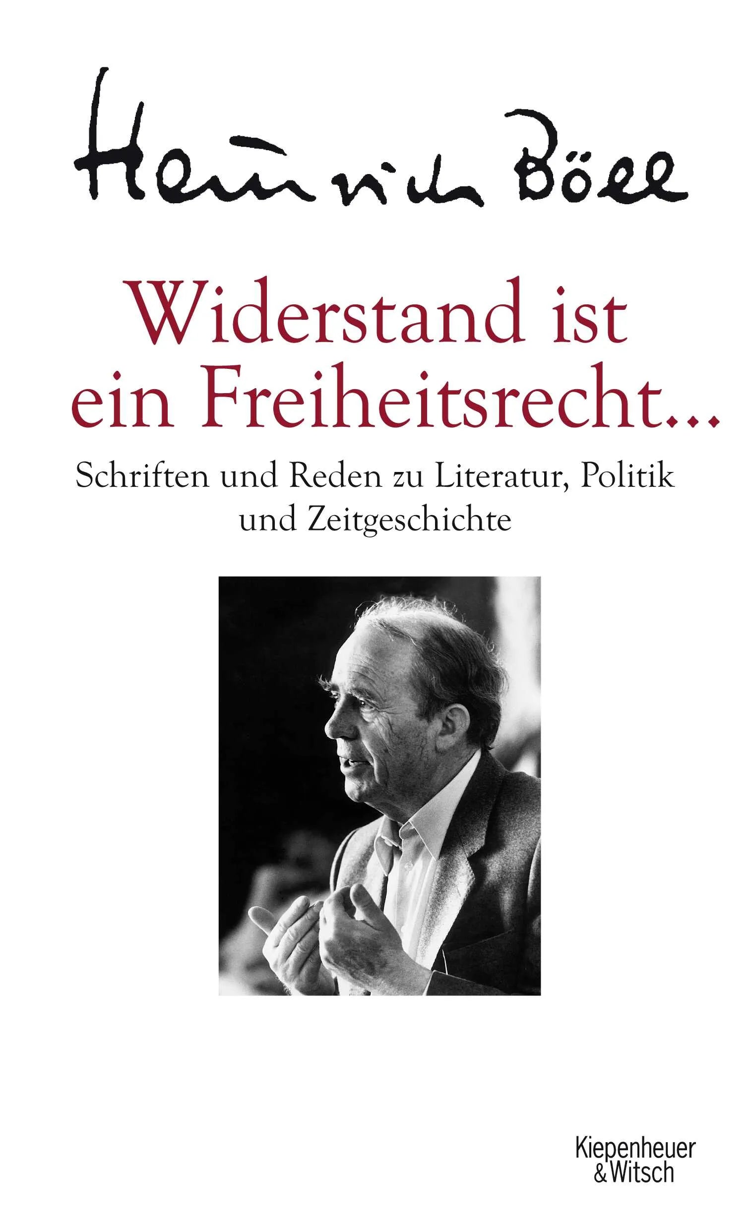 Buchcover von 'Widerstand ist ein Freiheitsrecht...' - Gebundene Ausgabe von Heinrich Böll