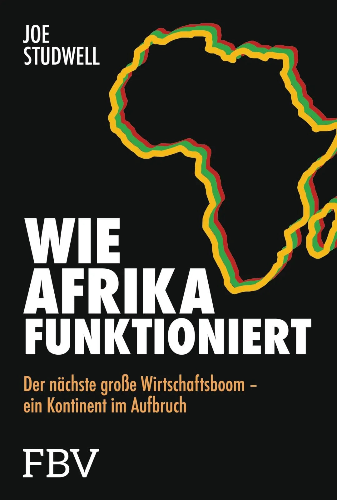 Cover: Wie Afrika funktioniert (Hardcover) von Joe Studwell