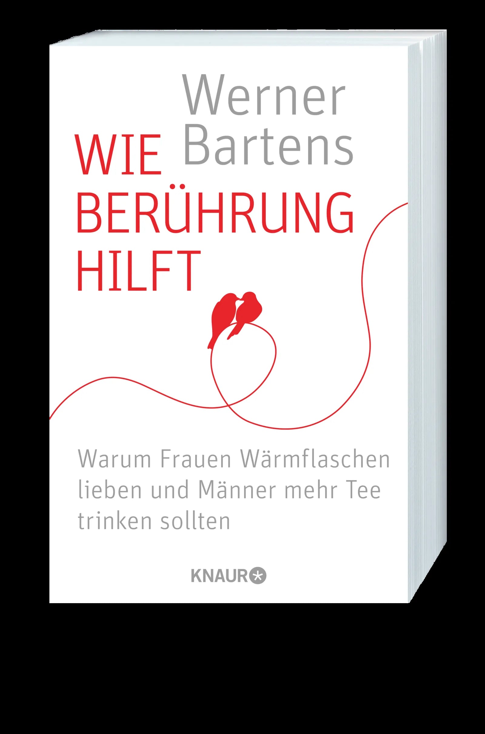 Werner Bartens - Wie Berührung hilft